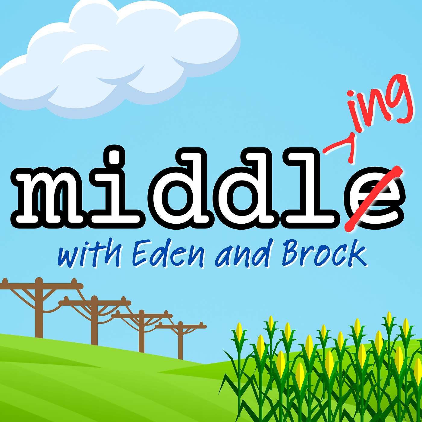 101 - Pilot (w/ Patricia Heaton) by Eden Sher & Brock Ciarlelli