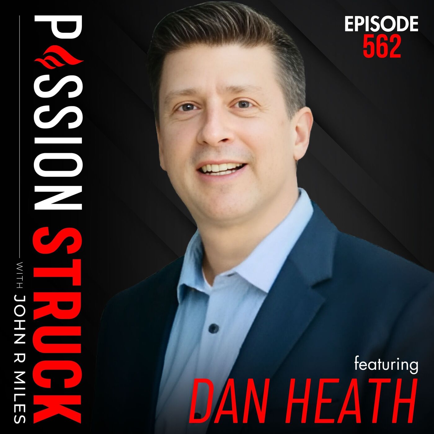 Dan Heath on How to Reset Your Brain for Success | EP 562 by John R. Miles