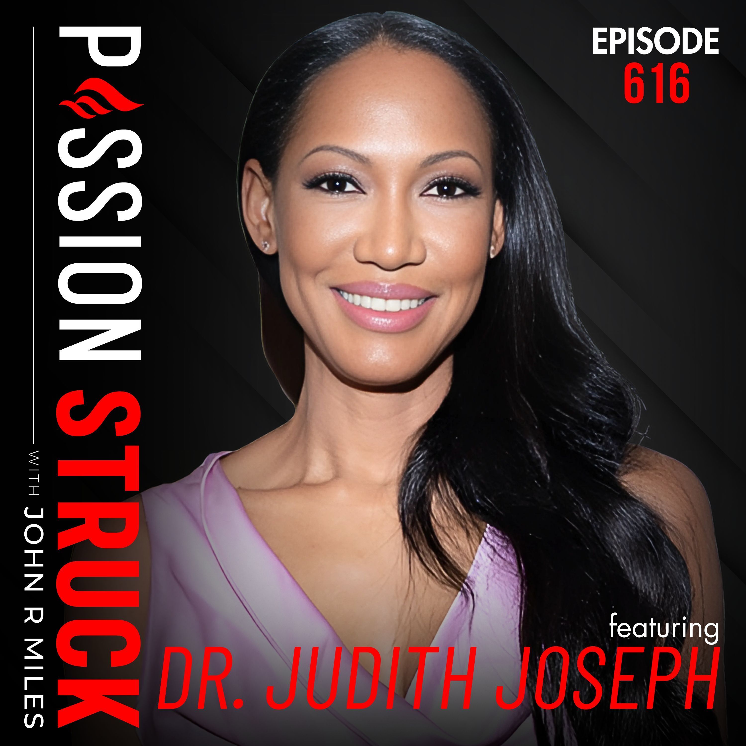 Dr. Judith Joseph on The Hidden Epidemic of High-Functioning Depression | EP 616 by John R. Miles