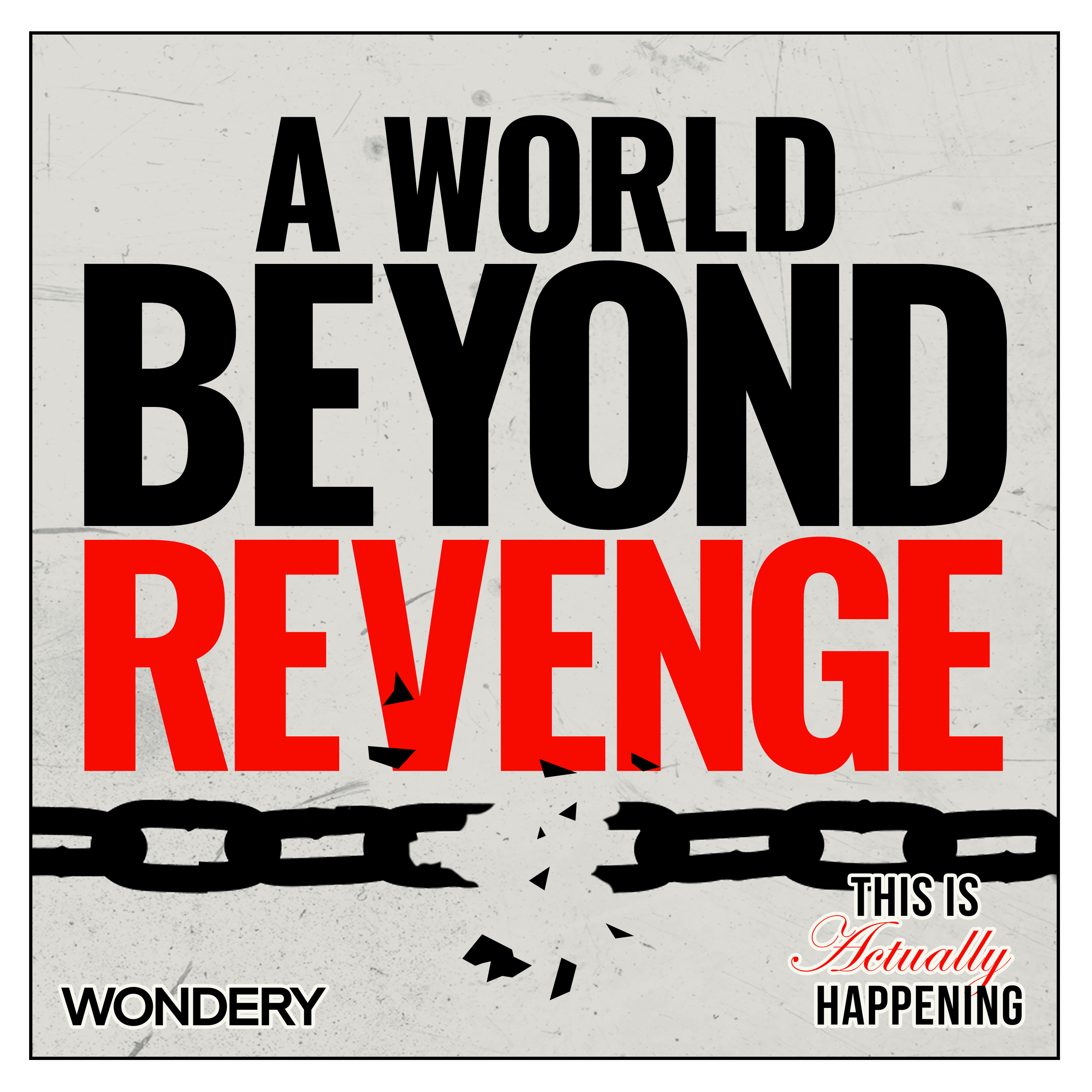 352: A World Beyond Revenge: What if they got the wrong guy? by Wondery