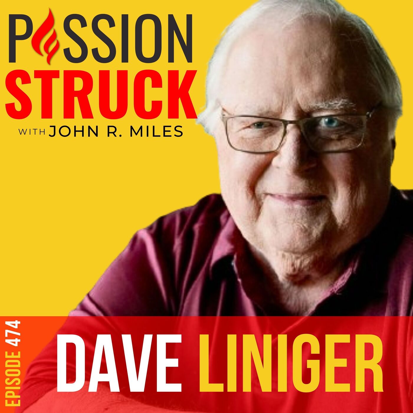 Dave Liniger on the Perfect 10: Craft Your Path to Success EP 474 by Passion Struck Network