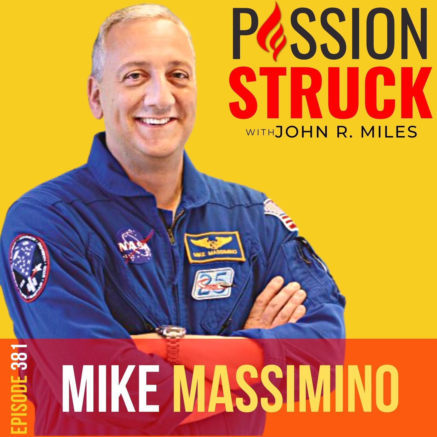 Mike Massimino on How to Achieve Your Own Personal Moonshots EP 381 by Passion Struck Network