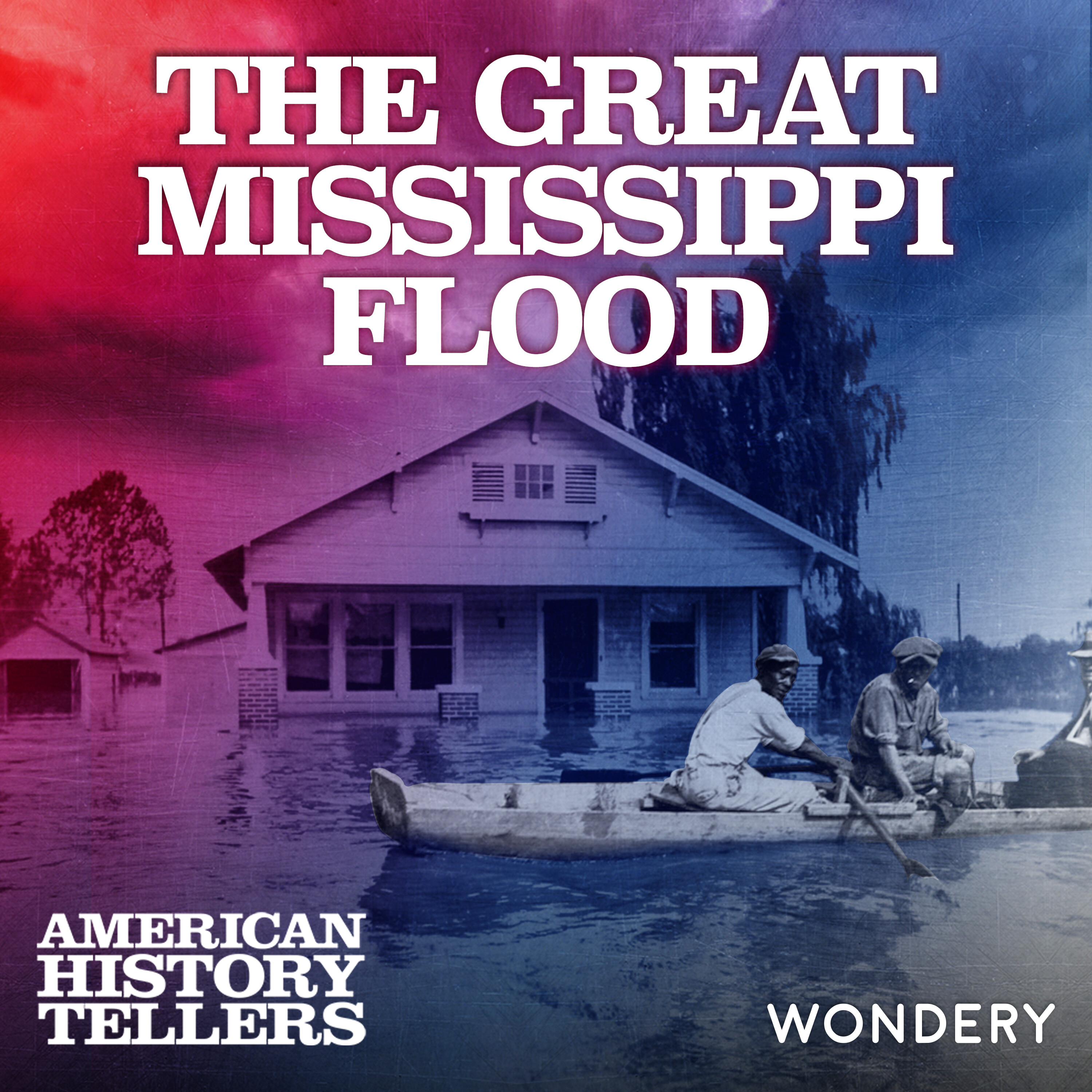 The Great Mississippi Flood | Master of Emergencies | 3 by Wondery
