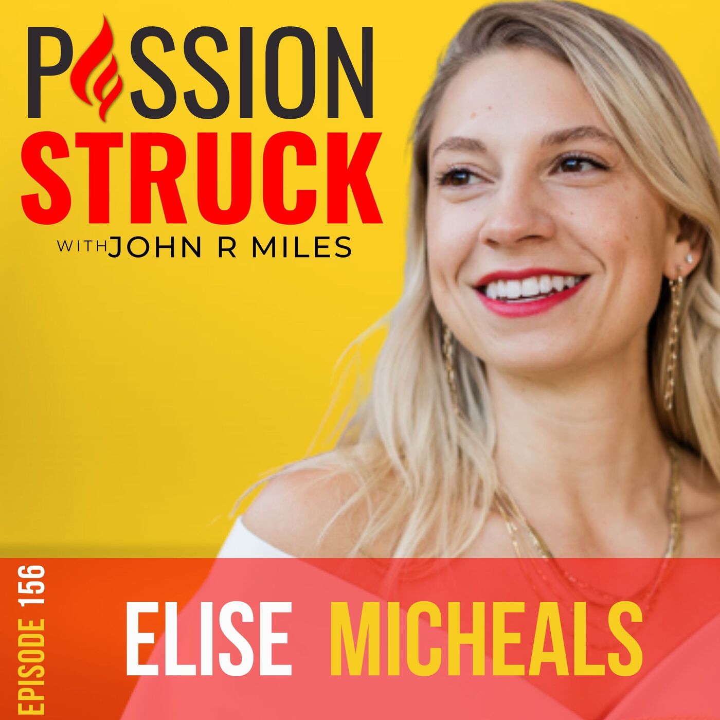 Elise Micheals on How to Gain Back the Power of Being a Man EP 156 by John R. Miles