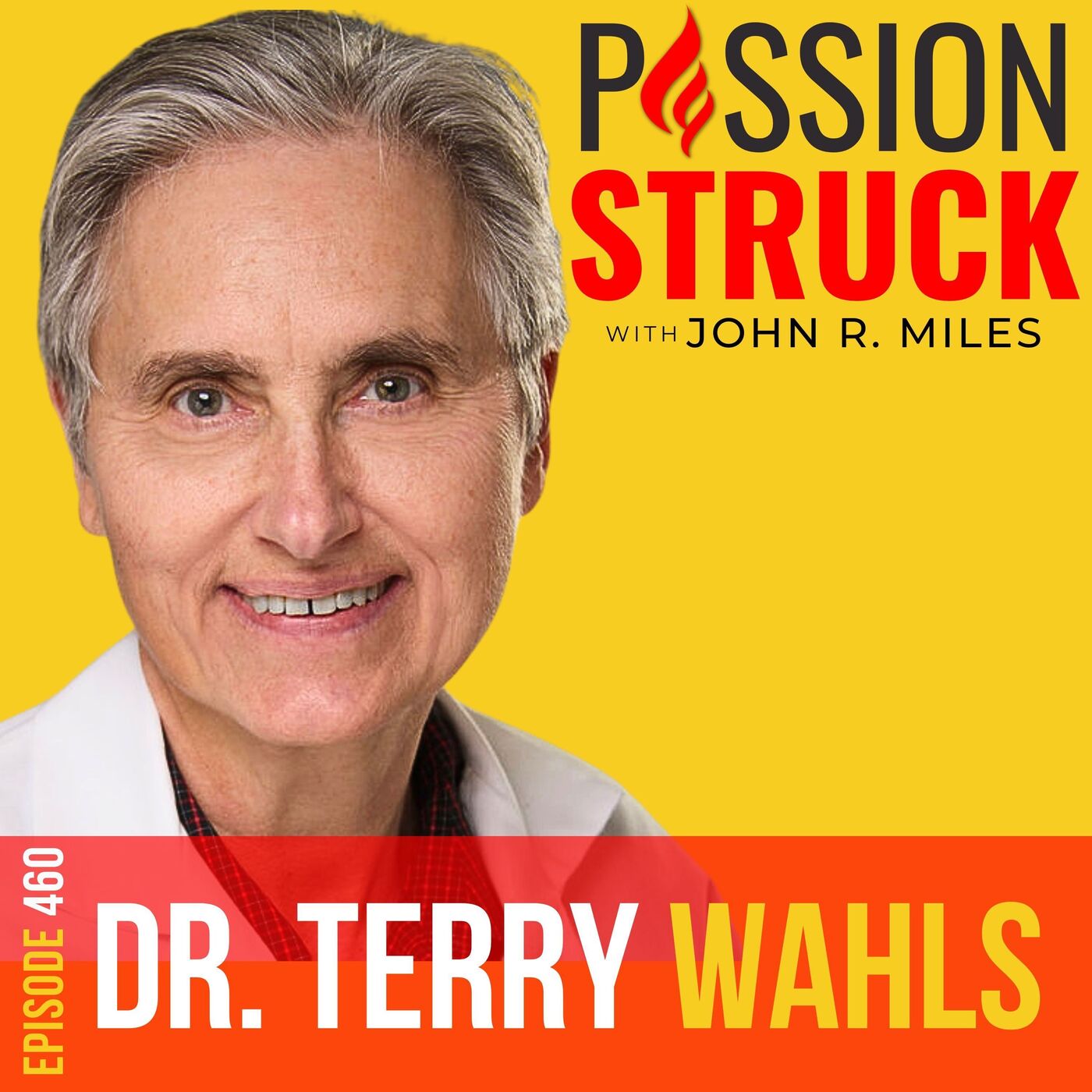 Dr. Terry Wahls on Conquering MS: Nutrition for a Vibrant Life EP 460 by John R. Miles
