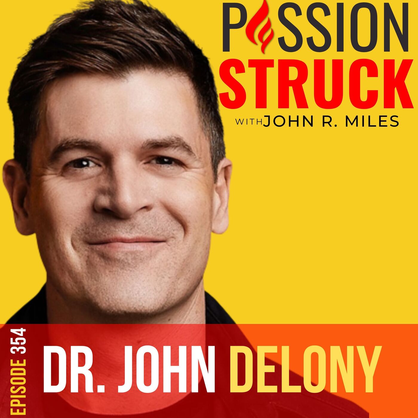 Dr. John Delony on the 6 Choices to Build a Non-anxious Life EP 354 by Passion Struck Network