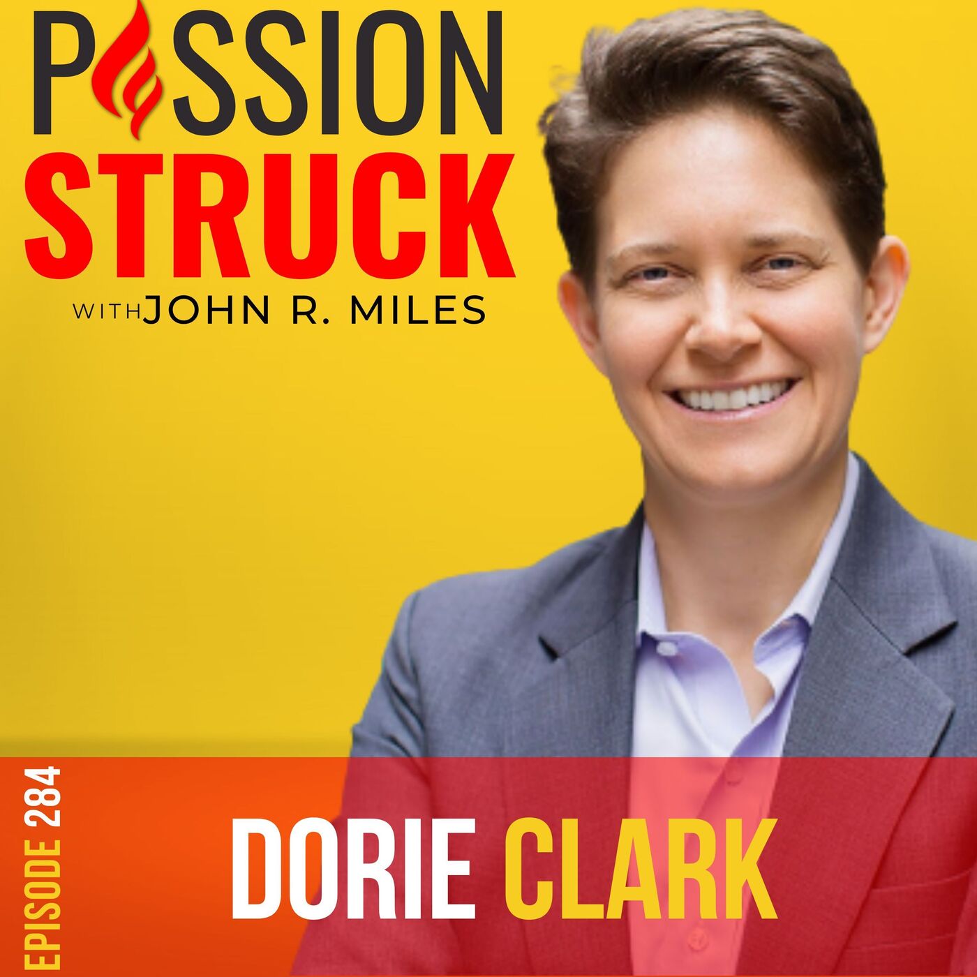 Dorie Clark on How to Create Success Playing the Long Game EP 284 by Passion Struck Network