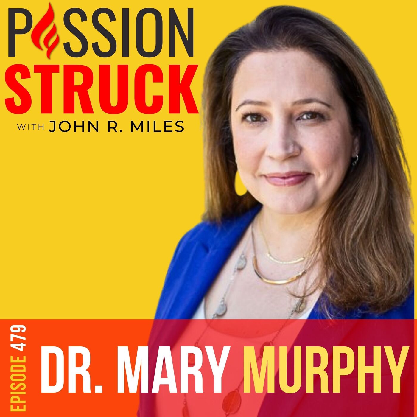 Mary C. Murphy on the Impact of Mindset Culture on Growth EP 479 by Passion Struck Network