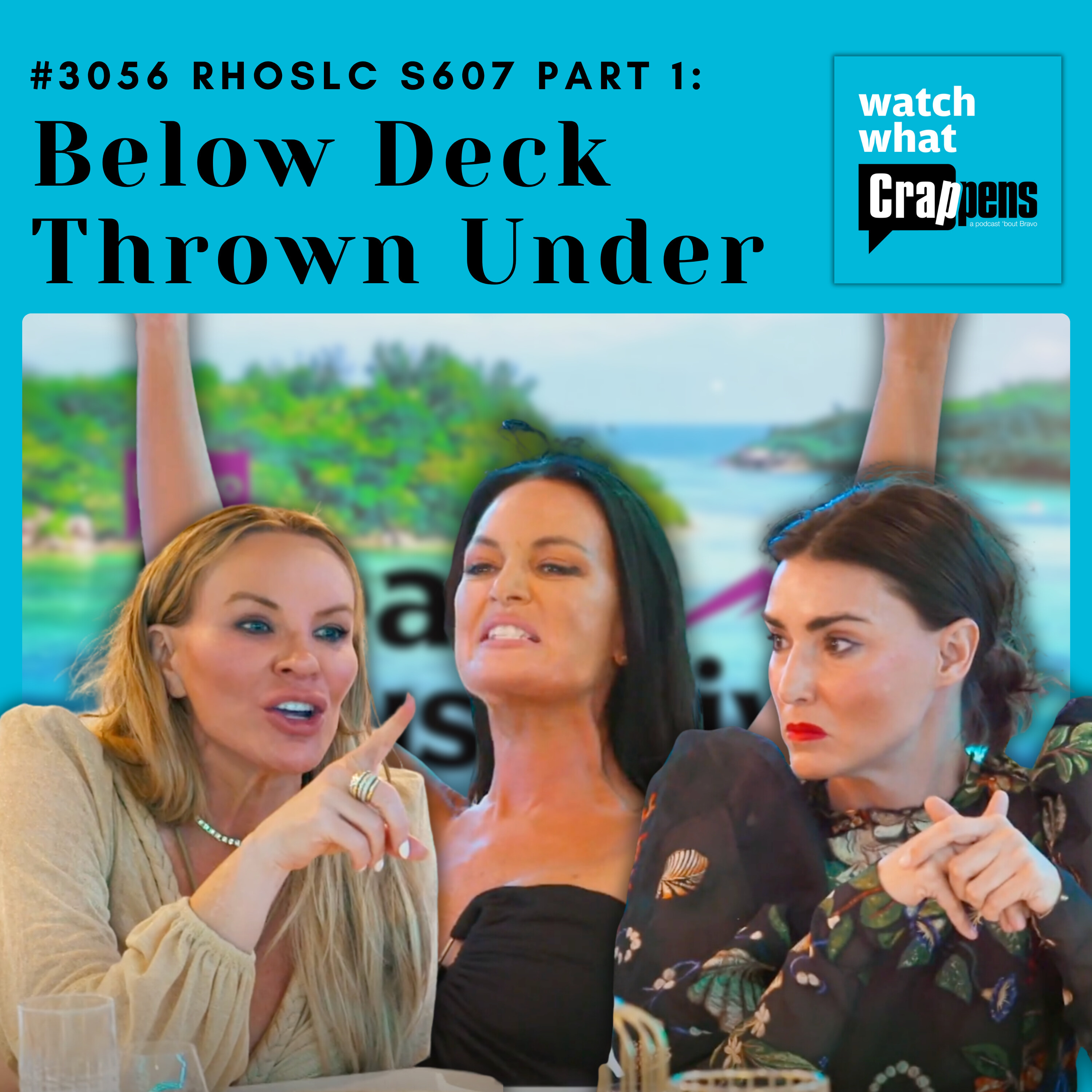 #3056  RHOSLC S607 Part 1: Below Deck Thrown Under by Ben Mandelker & Ronnie Karam | Wondery