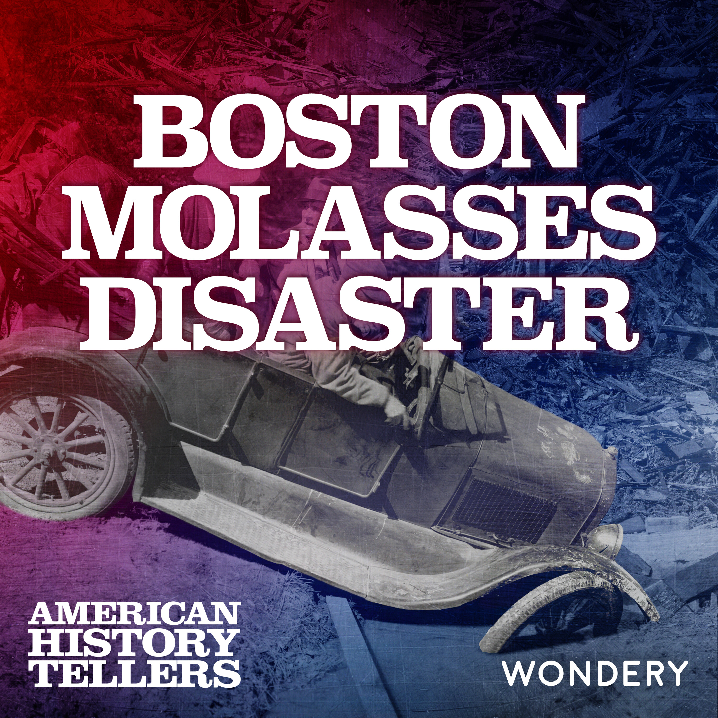 Boston Molasses Disaster | A Deadly Deluge | 1 by Wondery