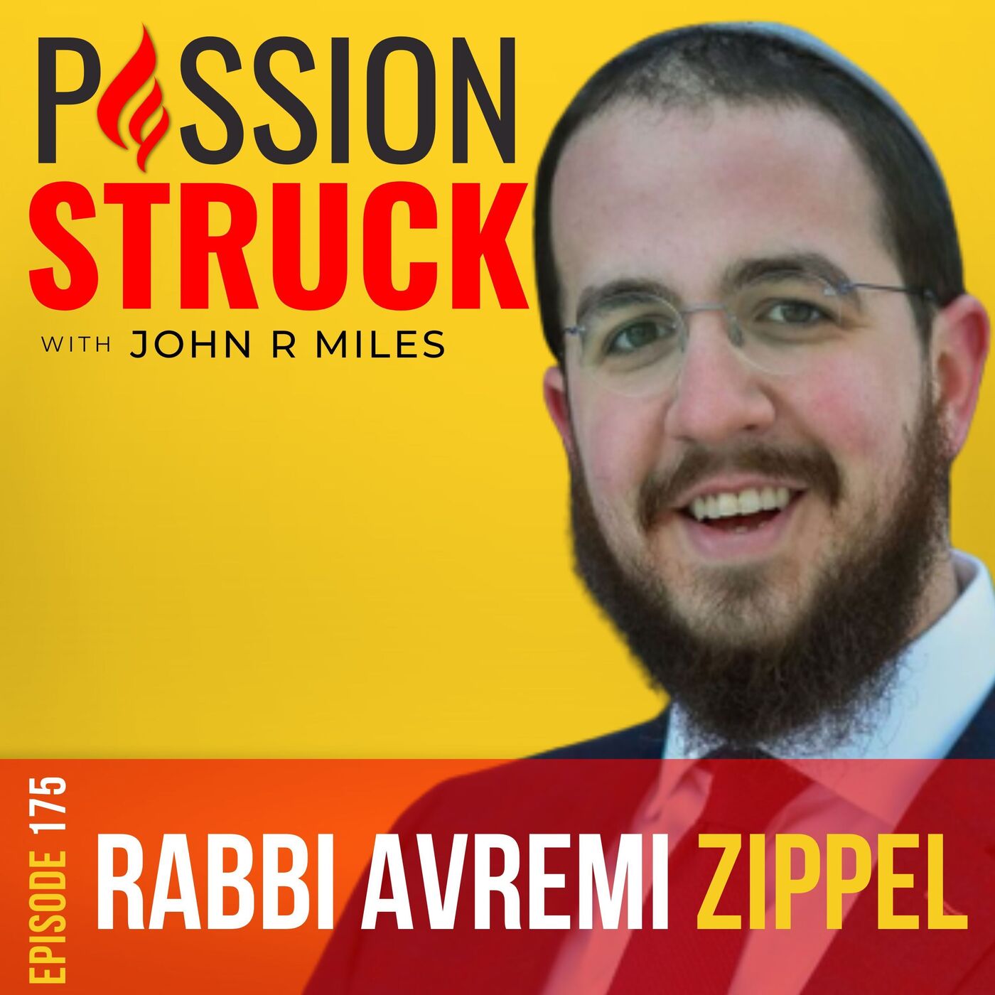 Rabbi Avremi Zippel on How You Find Purpose in Your Pain EP 175 by Passion Struck Network