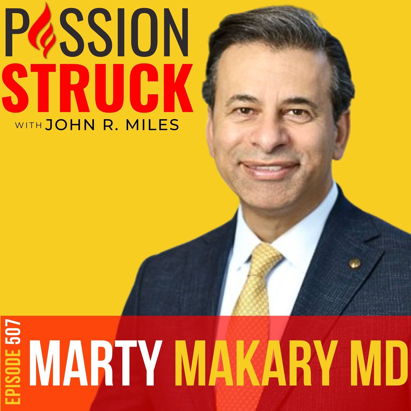 Dr. Marty Makary on the Hidden Blind Spots in Medicine EP 507 by John R. Miles