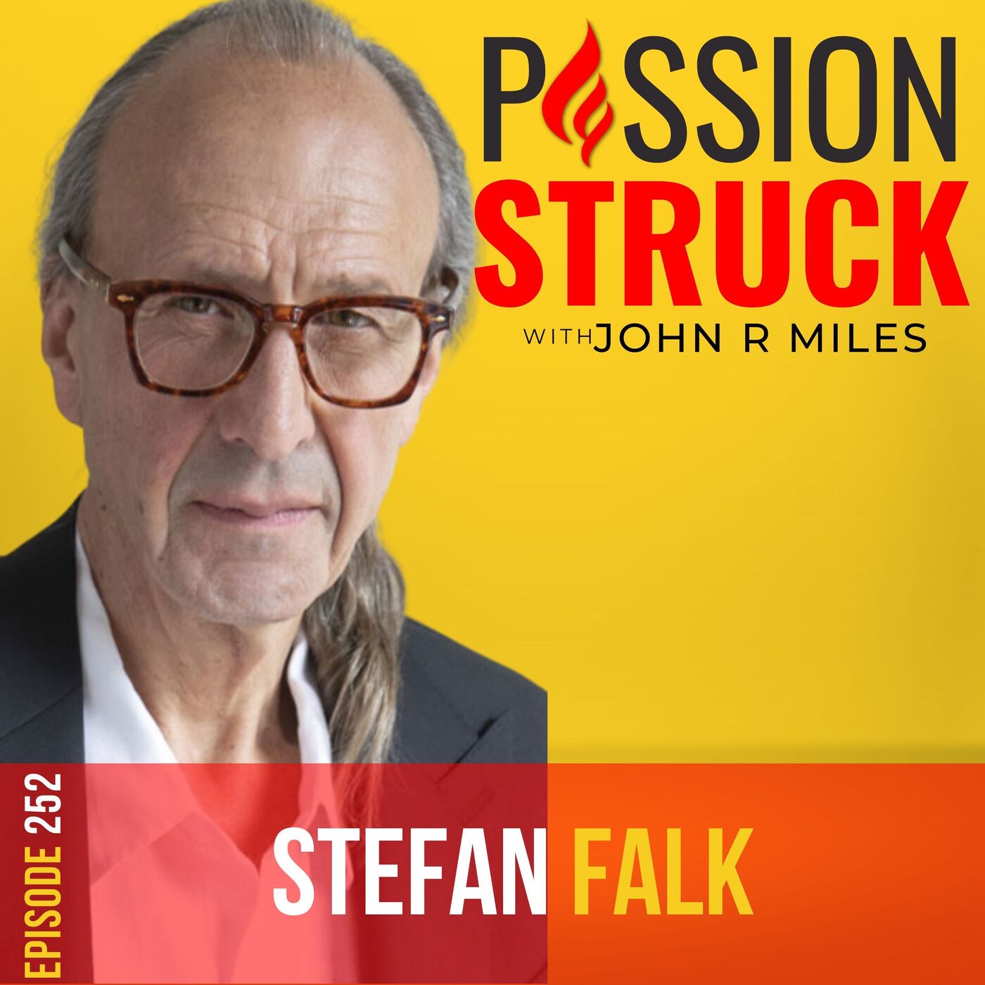 Stefan Falk on Why Intrinsic Motivation Is Vital to Success EP 252 by Passion Struck Network