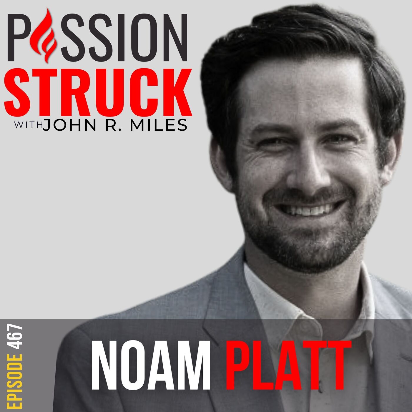 Noam Platt on Why Inclusive Innovation Can Change the World EP 467 by John R. Miles