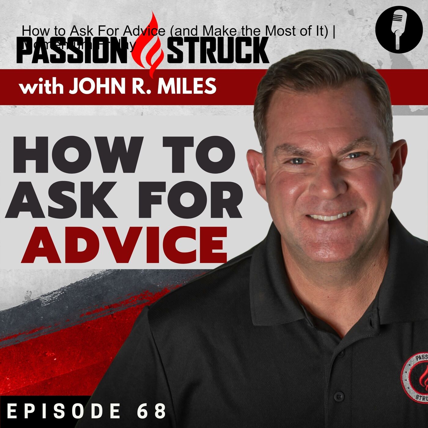How to Ask For Advice (and Make the Most of It) | Momentum Friday EP 68 by Passion Struck Network