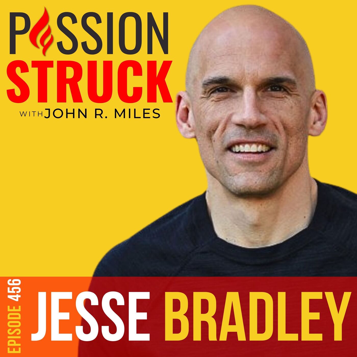 Jesse Bradley on Use the Power of Hope to Overcome Adversity EP 456 by Passion Struck Network