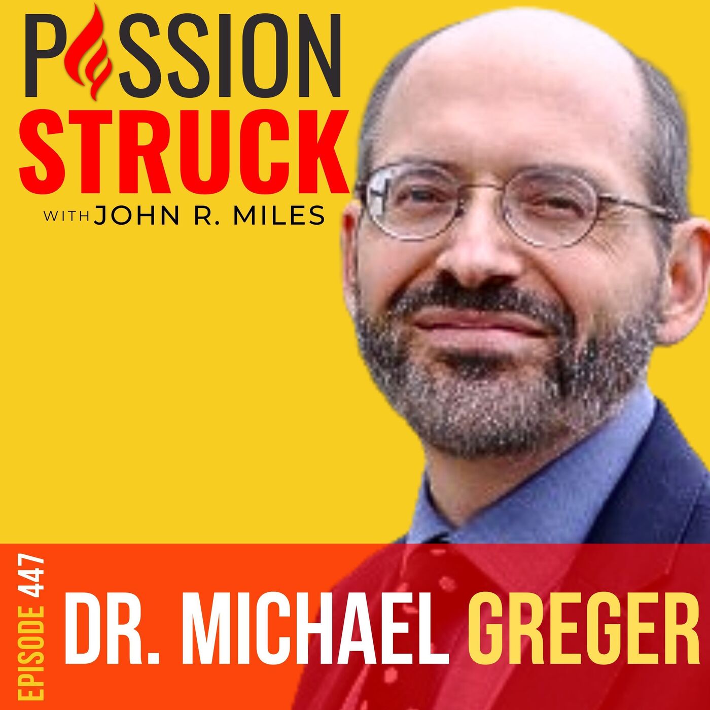 Dr. Michael Greger on Create the Blueprint for Healthy Aging 447 by John R. Miles