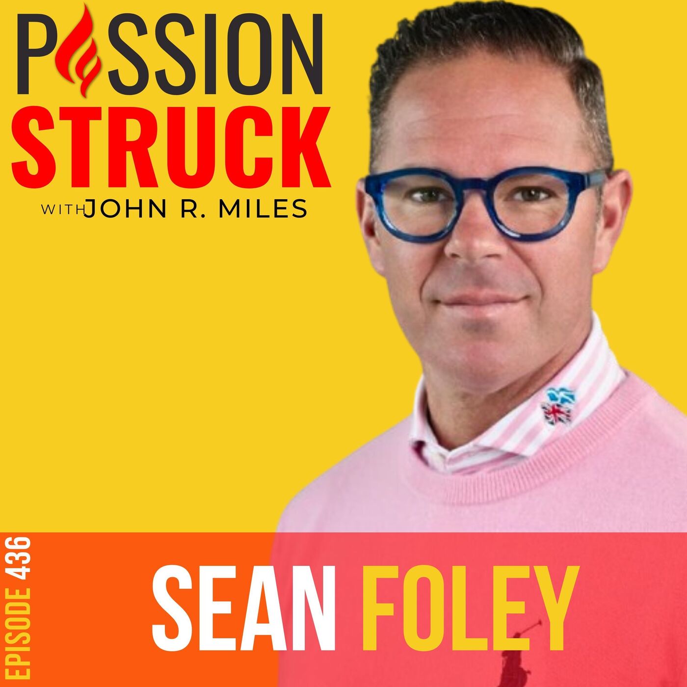 Sean Foley on Crafting a Winning Mindset for Success EP 436 by John R. Miles