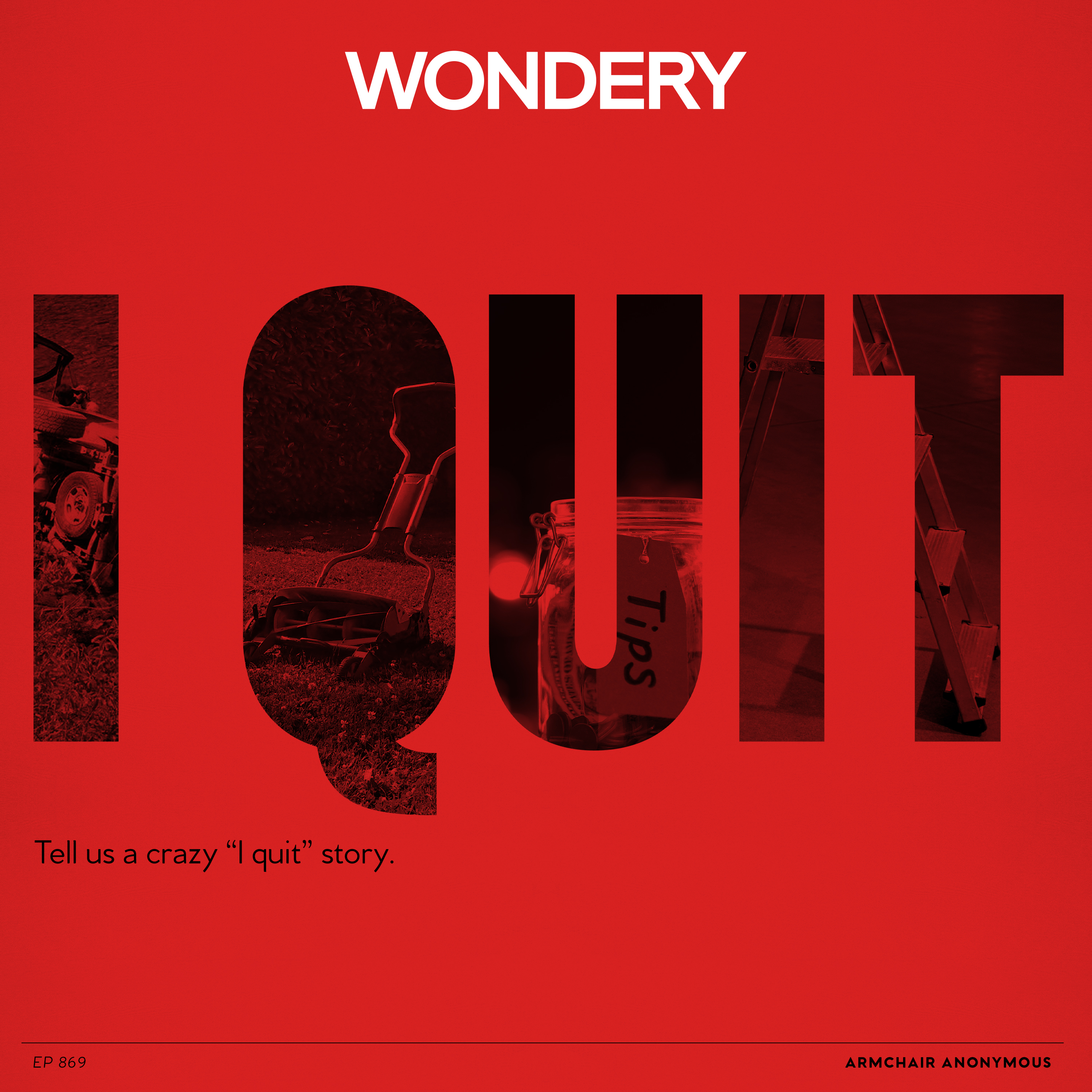 Armchair Anonymous: I Quit by Armchair Umbrella