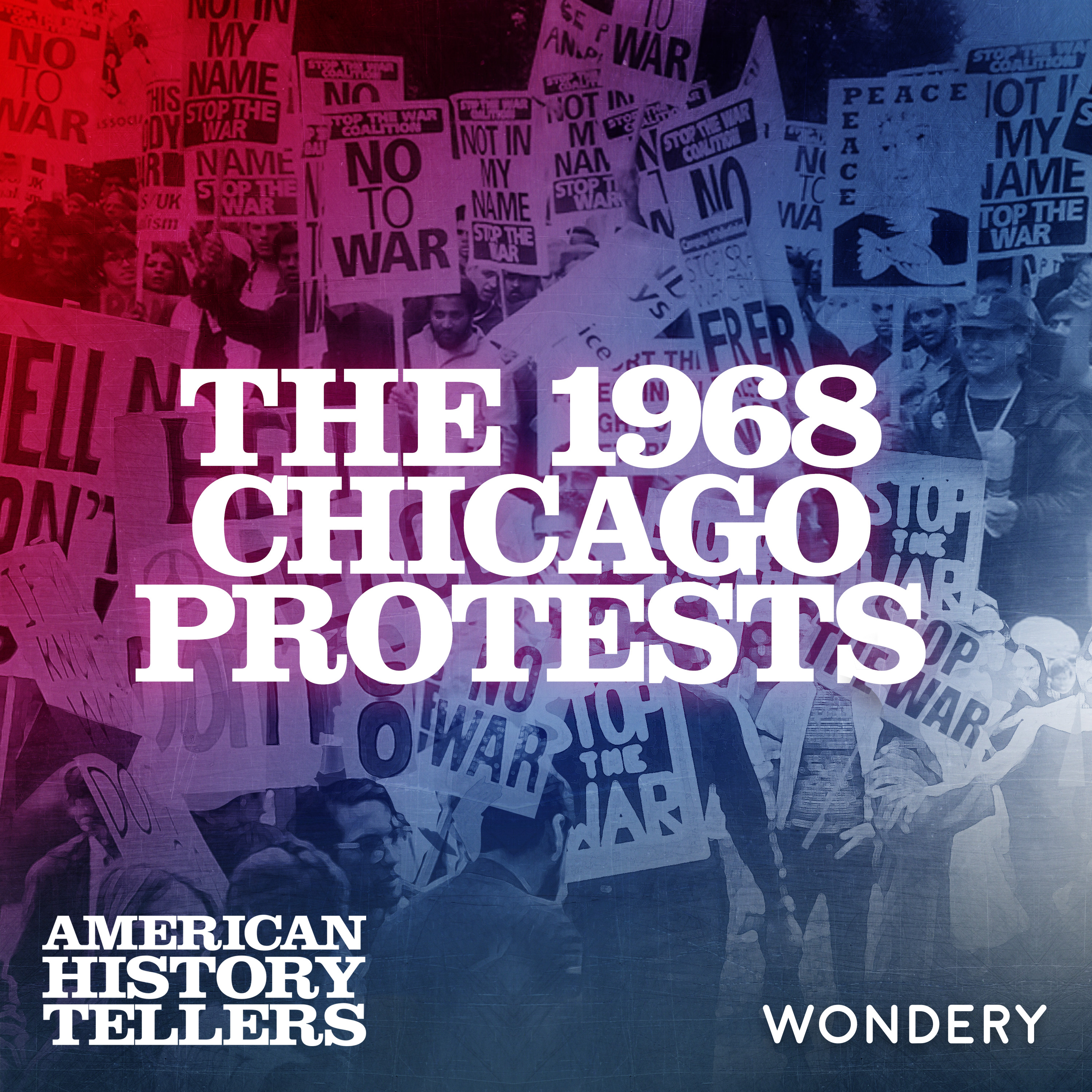 The 1968 Chicago Protests - The Trial of the Chicago 8 | 2 by Wondery