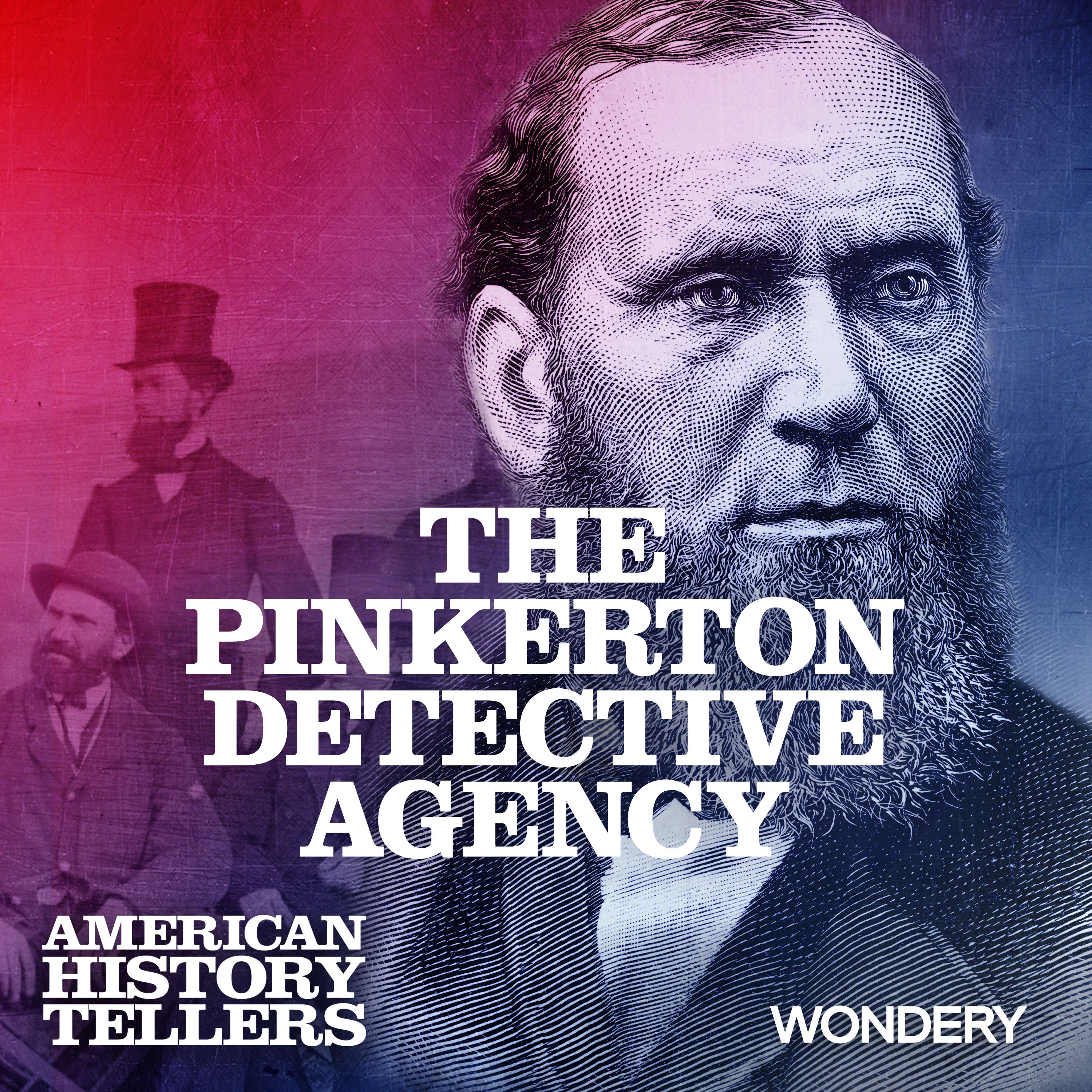 The Pinkerton Detective Agency | The Public Eye | 3 by Wondery