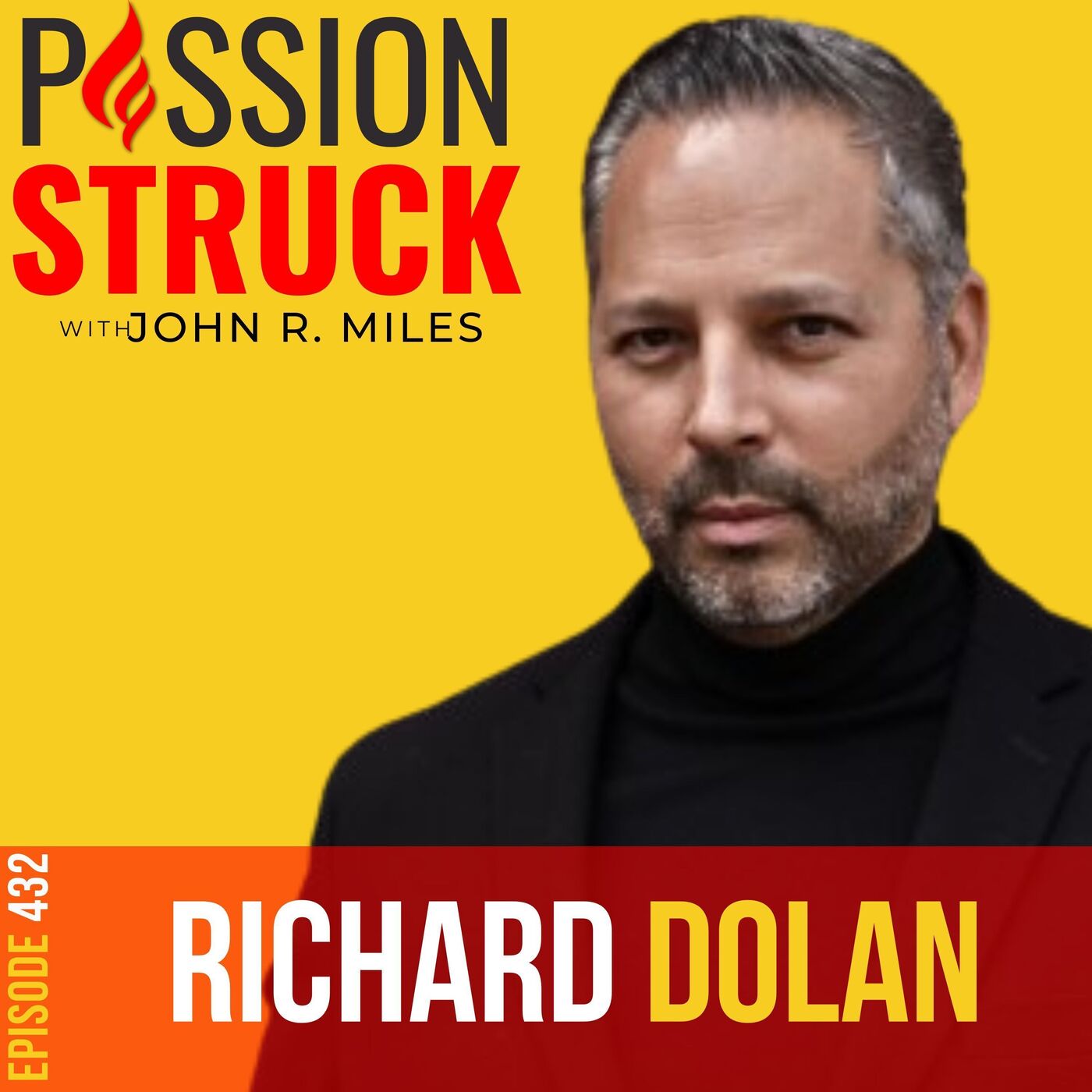 Richard Dolan On the Importance of Financial Health in Life EP 432 by Passion Struck Network