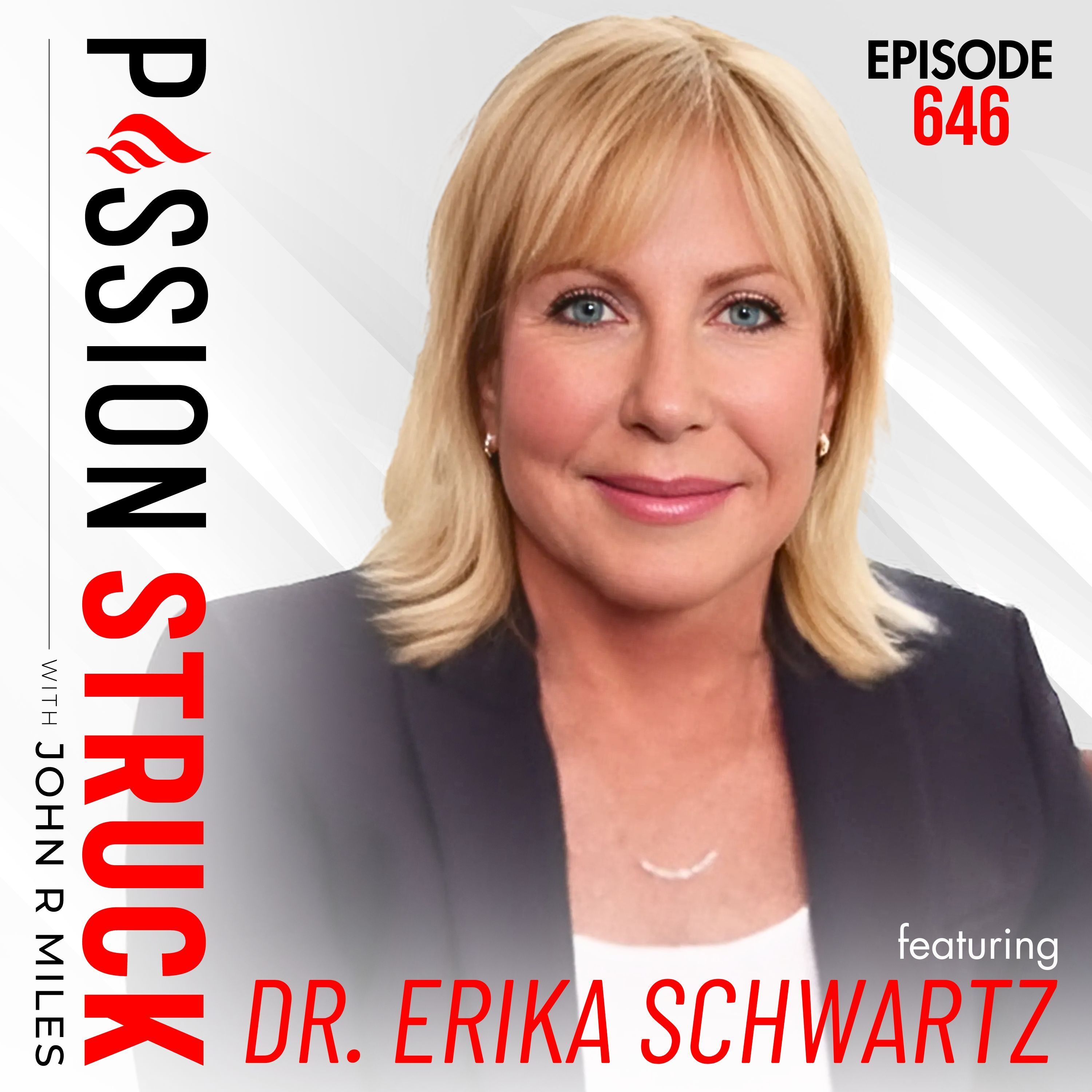 Dr. Erika Schwartz on Why You Don’t Feel Like You Anymore | EP 647 by John R. Miles
