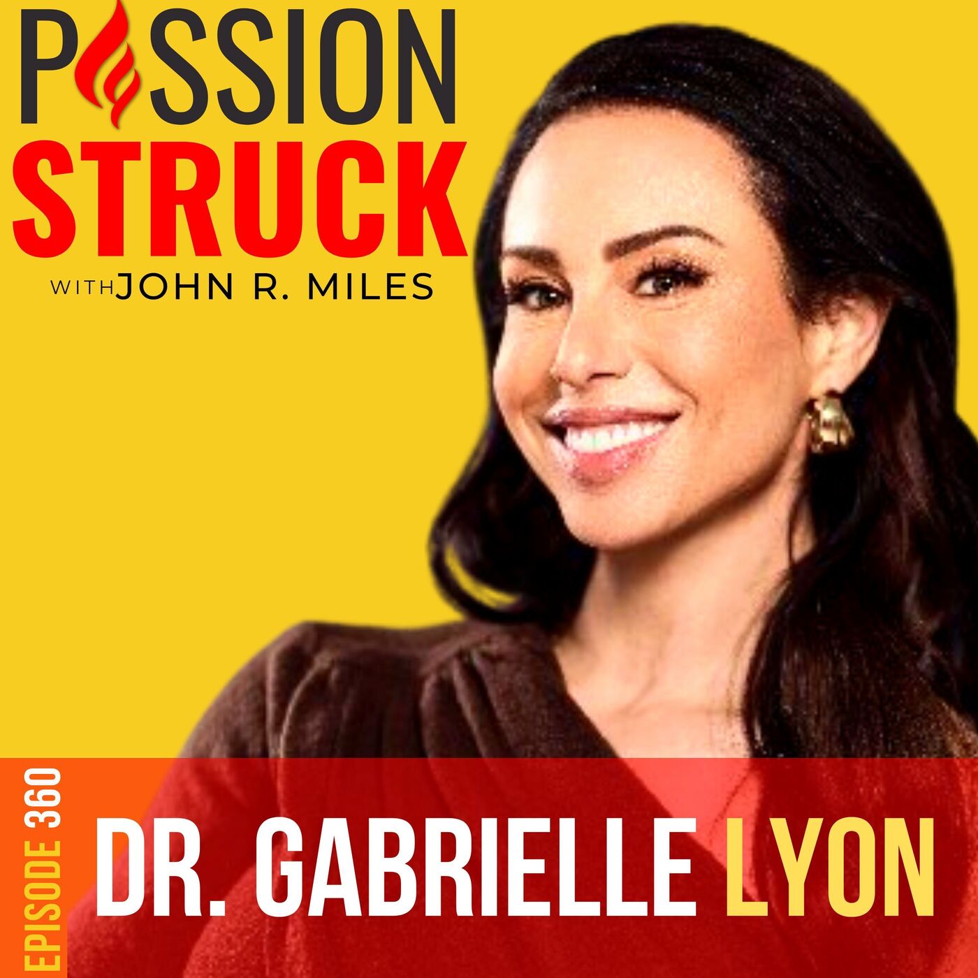 Dr. Gabrielle Lyon on the 3 Keys to Being Forever Strong EP 360 by Passion Struck Network