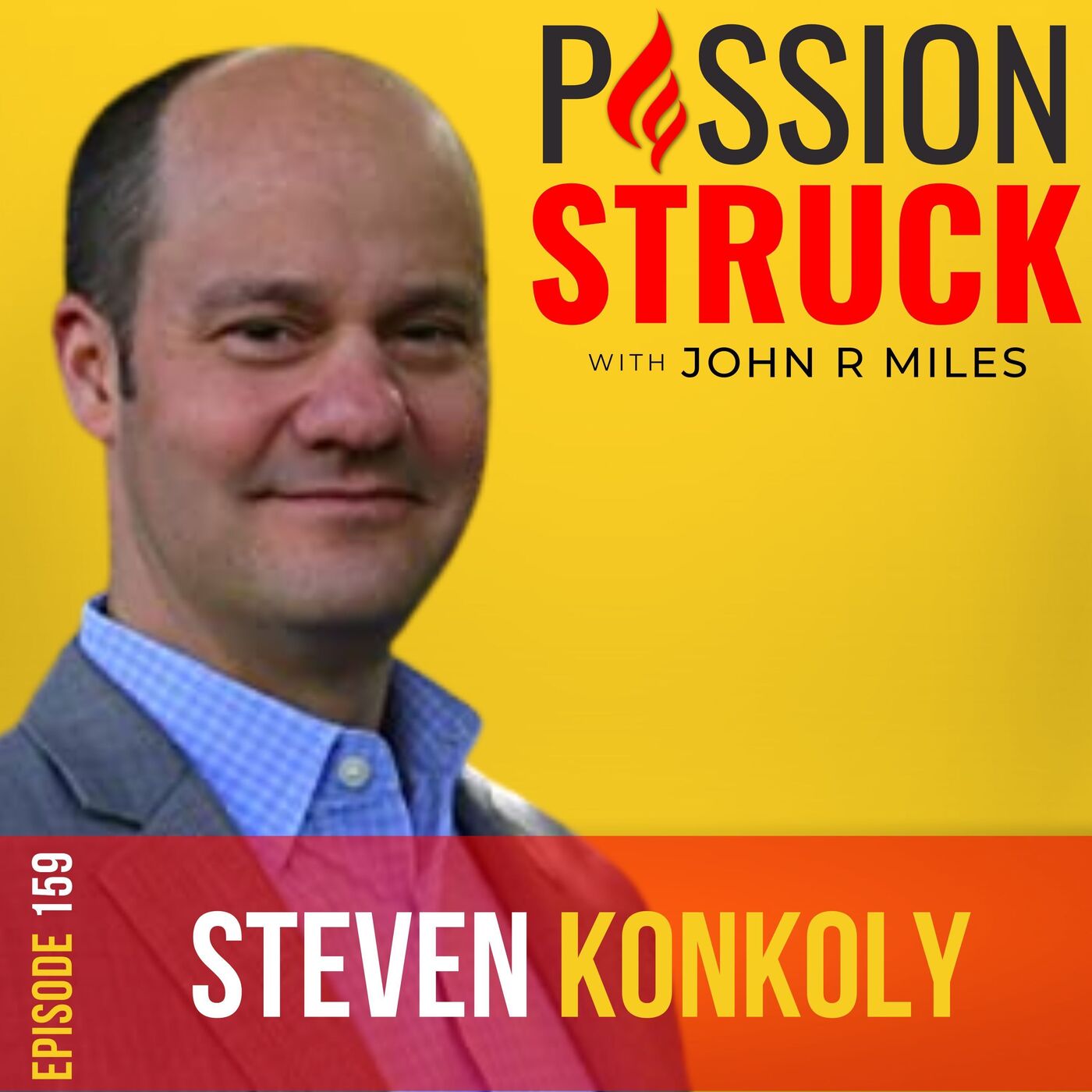 Steven Konkoly On The Lure Of Spy Thrillers, Action, And Intrigue EP 159 by John R. Miles