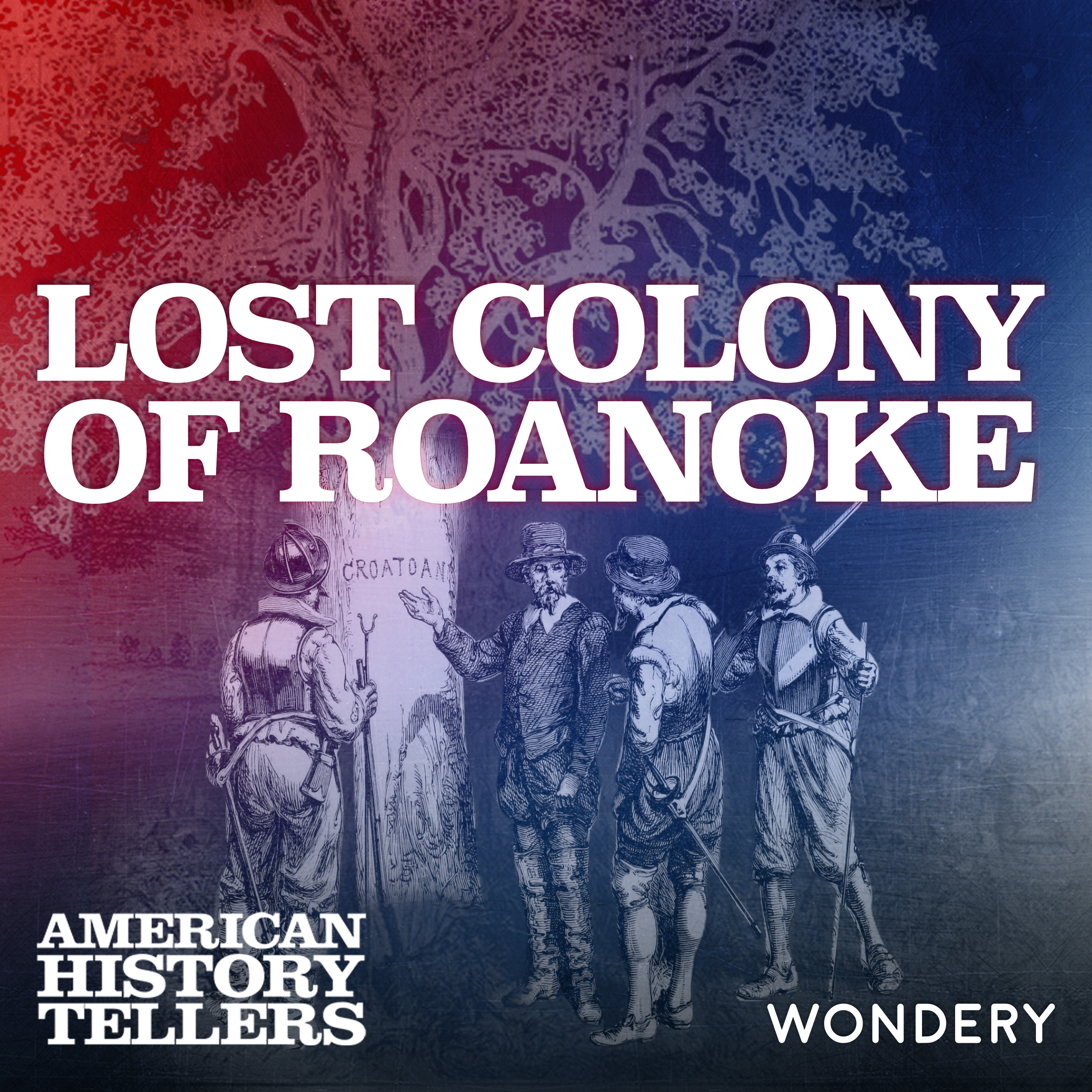Lost Colony of Roanoke | In the Name of the Queen | 1 by Wondery