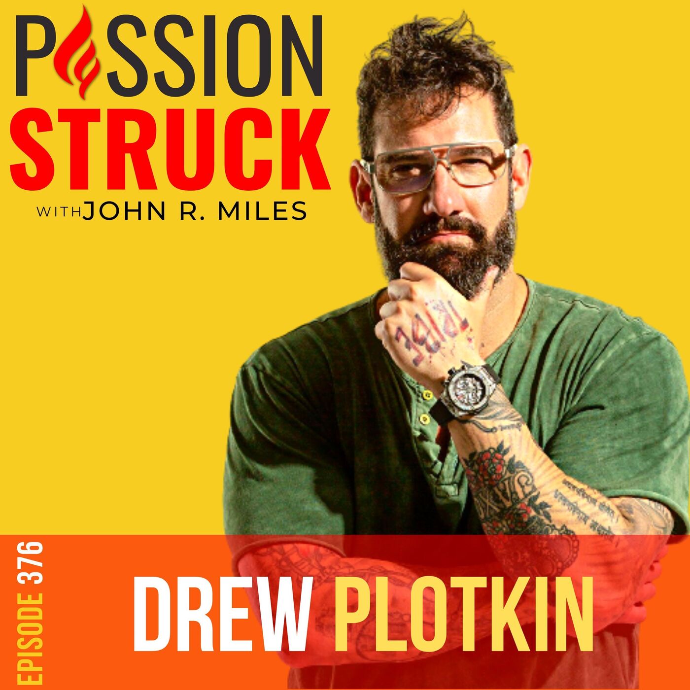Drew Plotkin on Learning to Survive So You Can Thrive EP 376 by Passion Struck Network