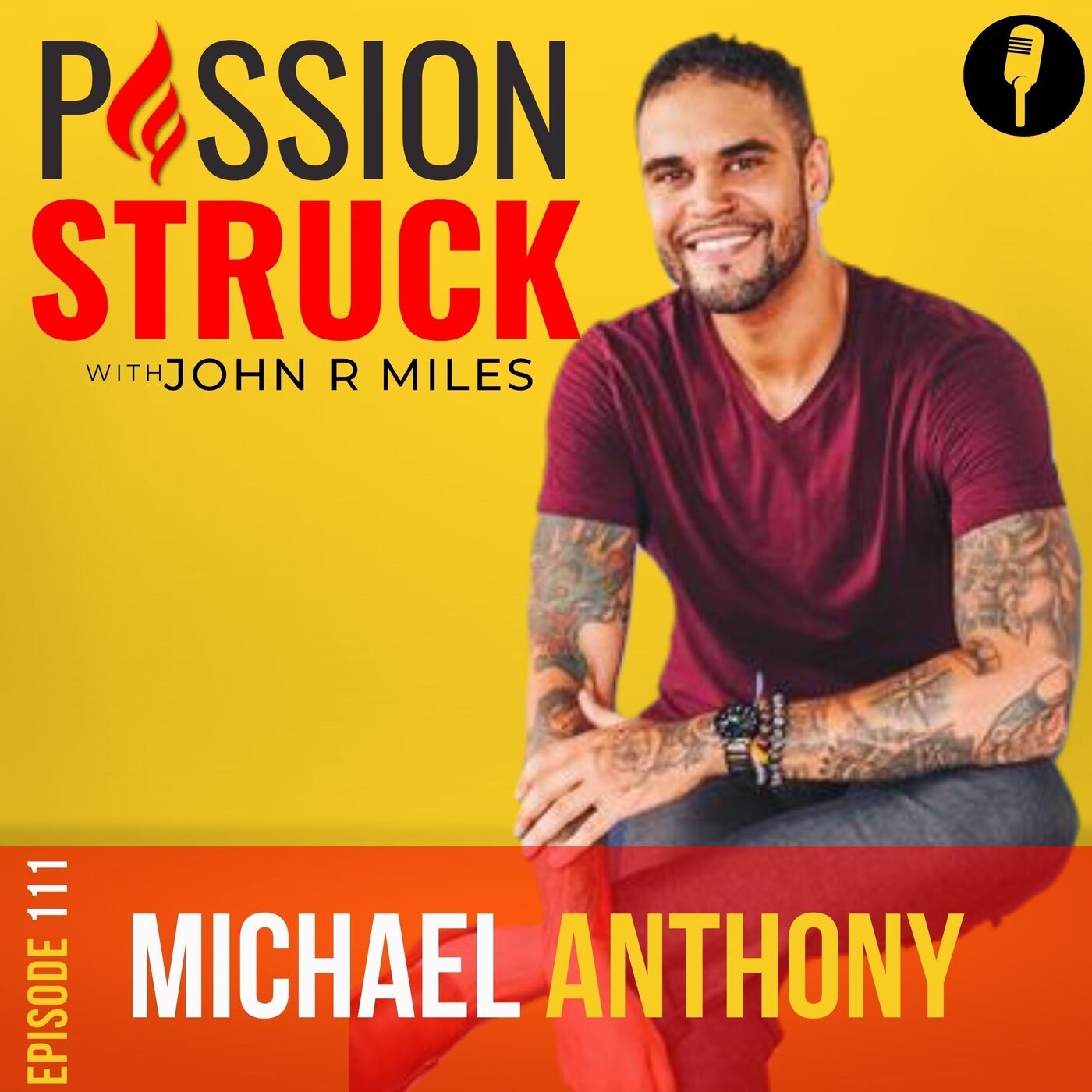 Michael Anthony On: Take Daily Action to Improve Your Life EP 111 by John R. Miles