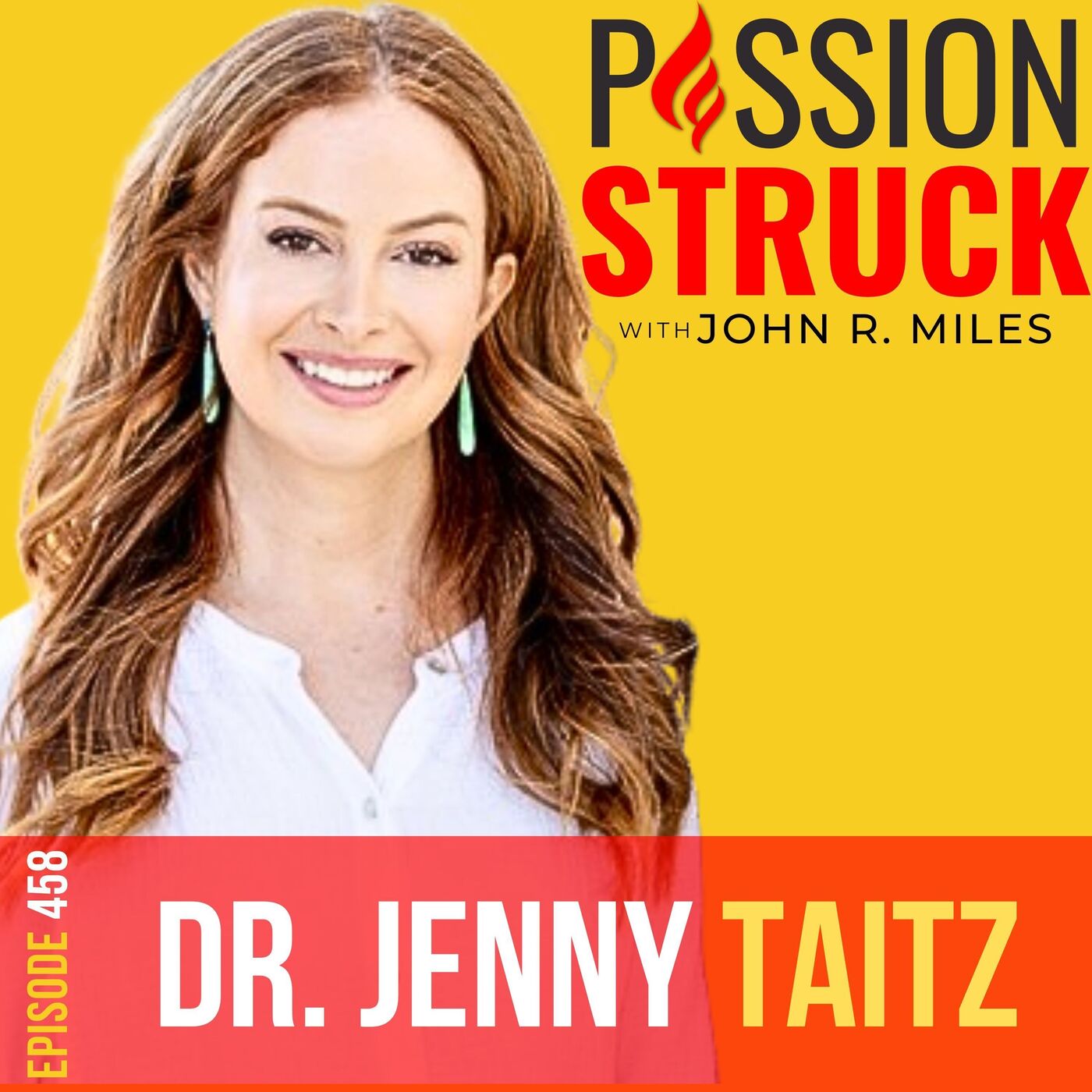 Dr. Jenny Taitz on How You Live Bigger for True Fulfillment EP 458 by John R. Miles