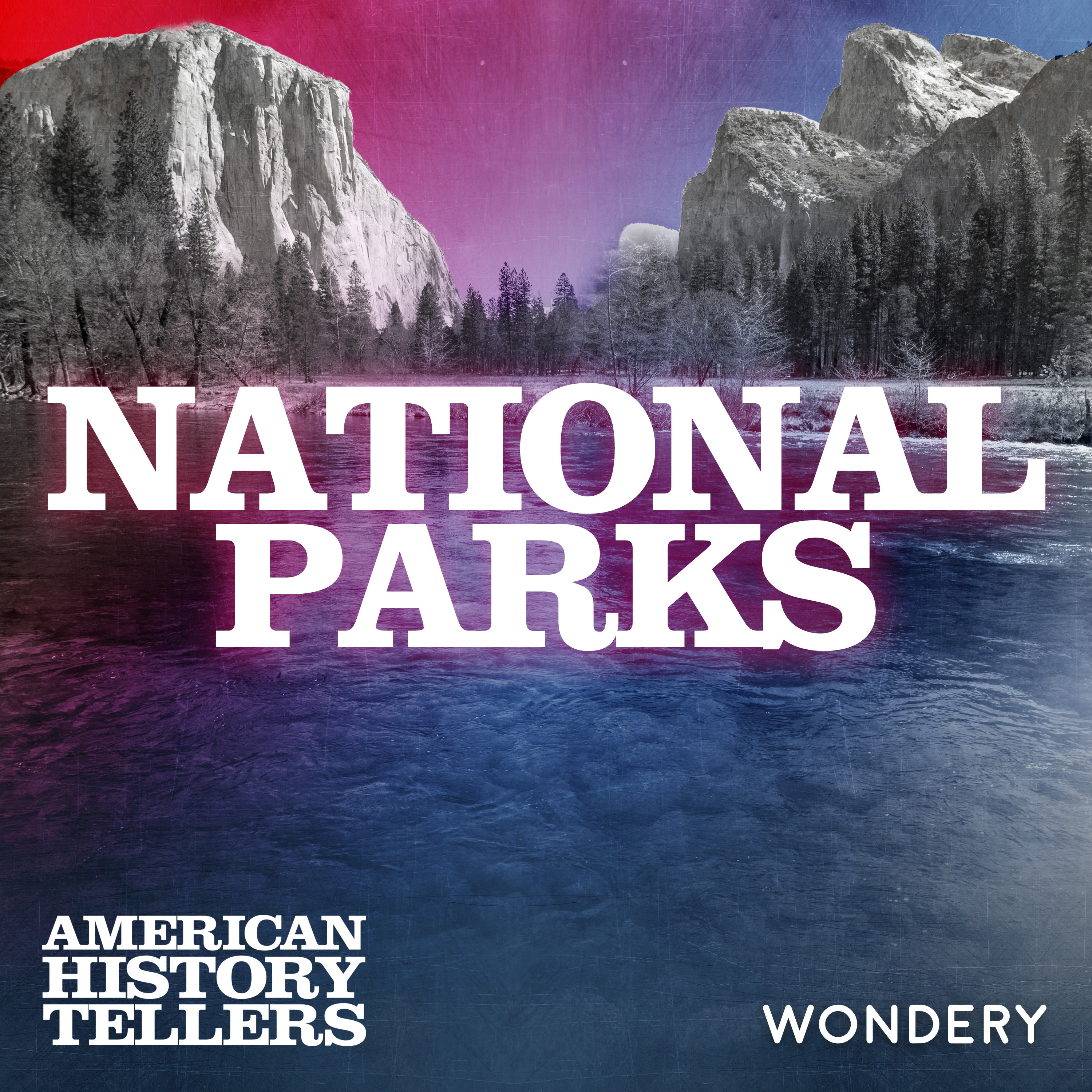 Encore: National Parks | The Great Disaster | 4 by Wondery