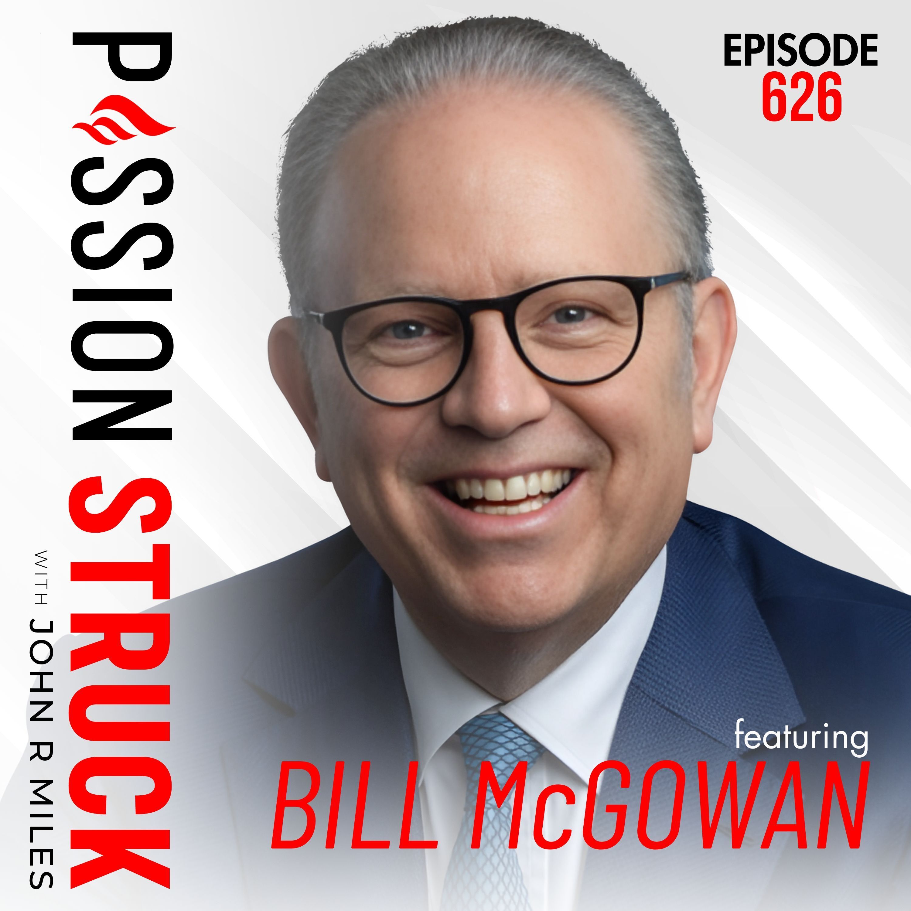 Bill McGowan on How to Speak So People Listen | EP 626 by John R. Miles
