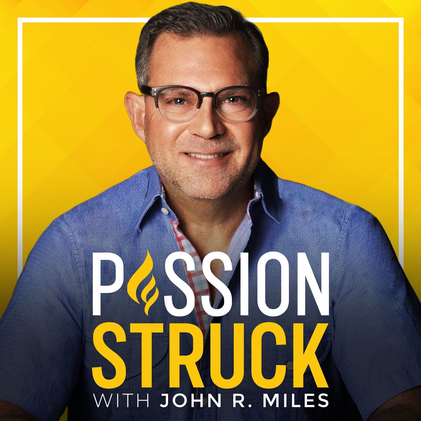 Passion Struck with John R. Miles by John R. Miles
