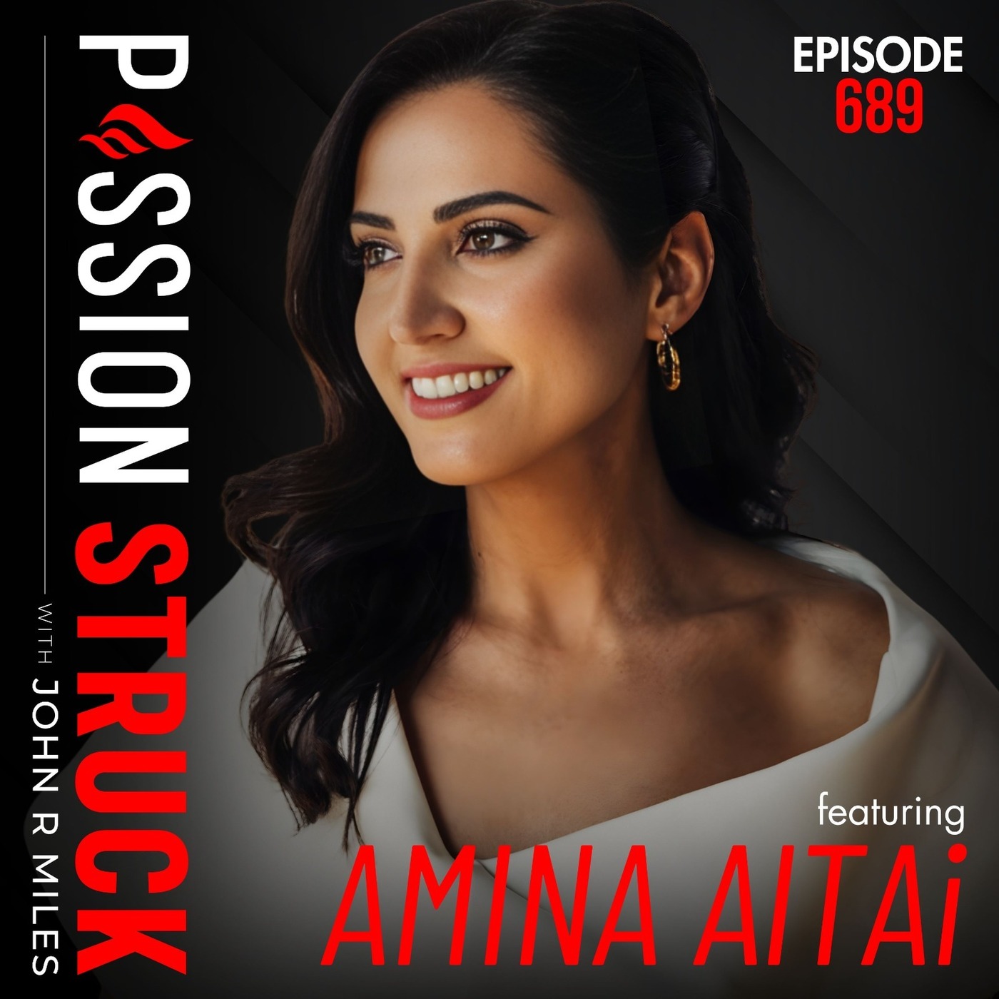 Amina AlTai on The Ambition Trap: From Burnout to Wholeness |EP 689 by Passion Struck Network