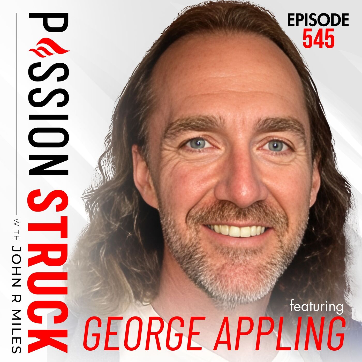 George Appling on How to Make Intentional Career Choices | EP 545 by John R. Miles
