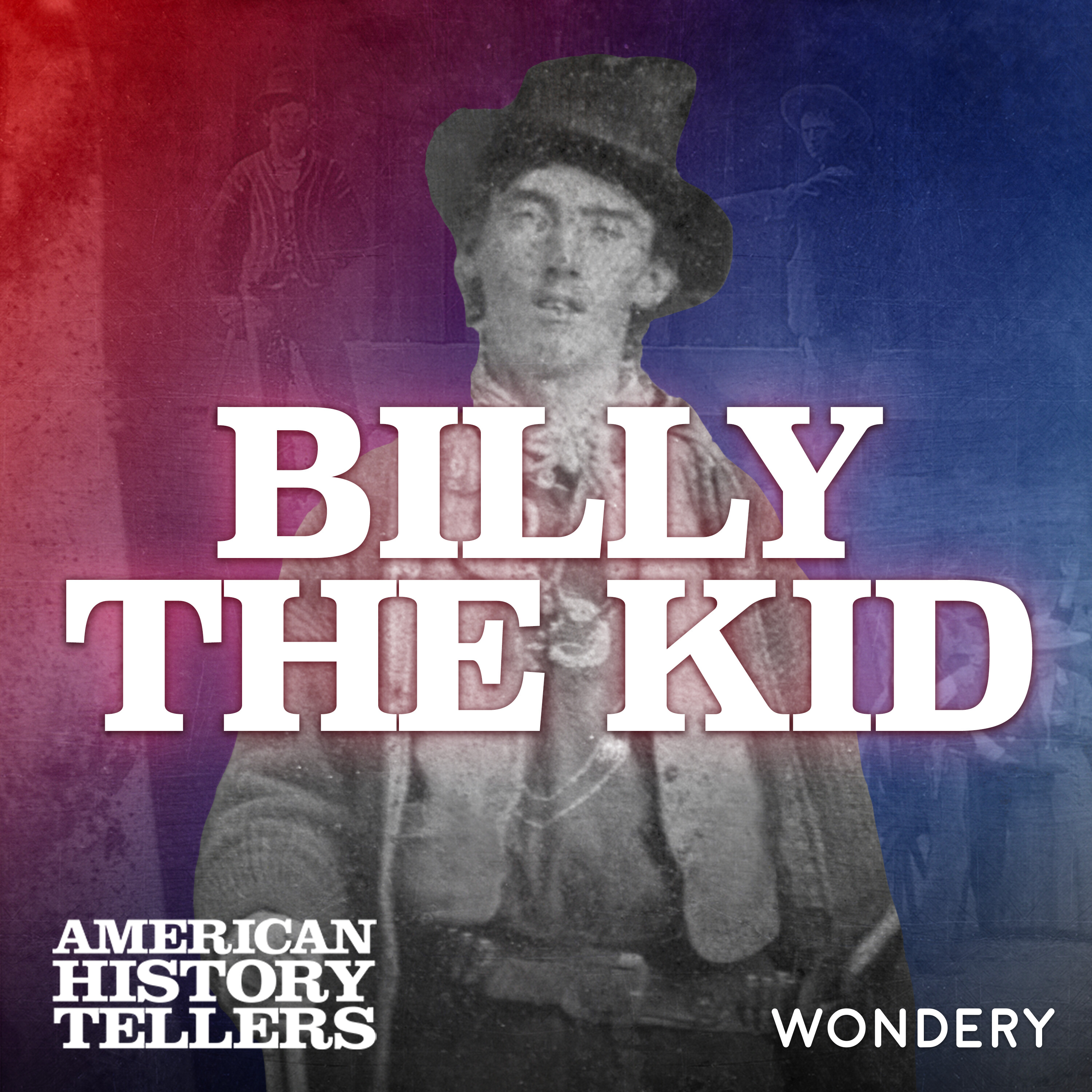 Billy the Kid | Dead or Alive | 3 by Wondery
