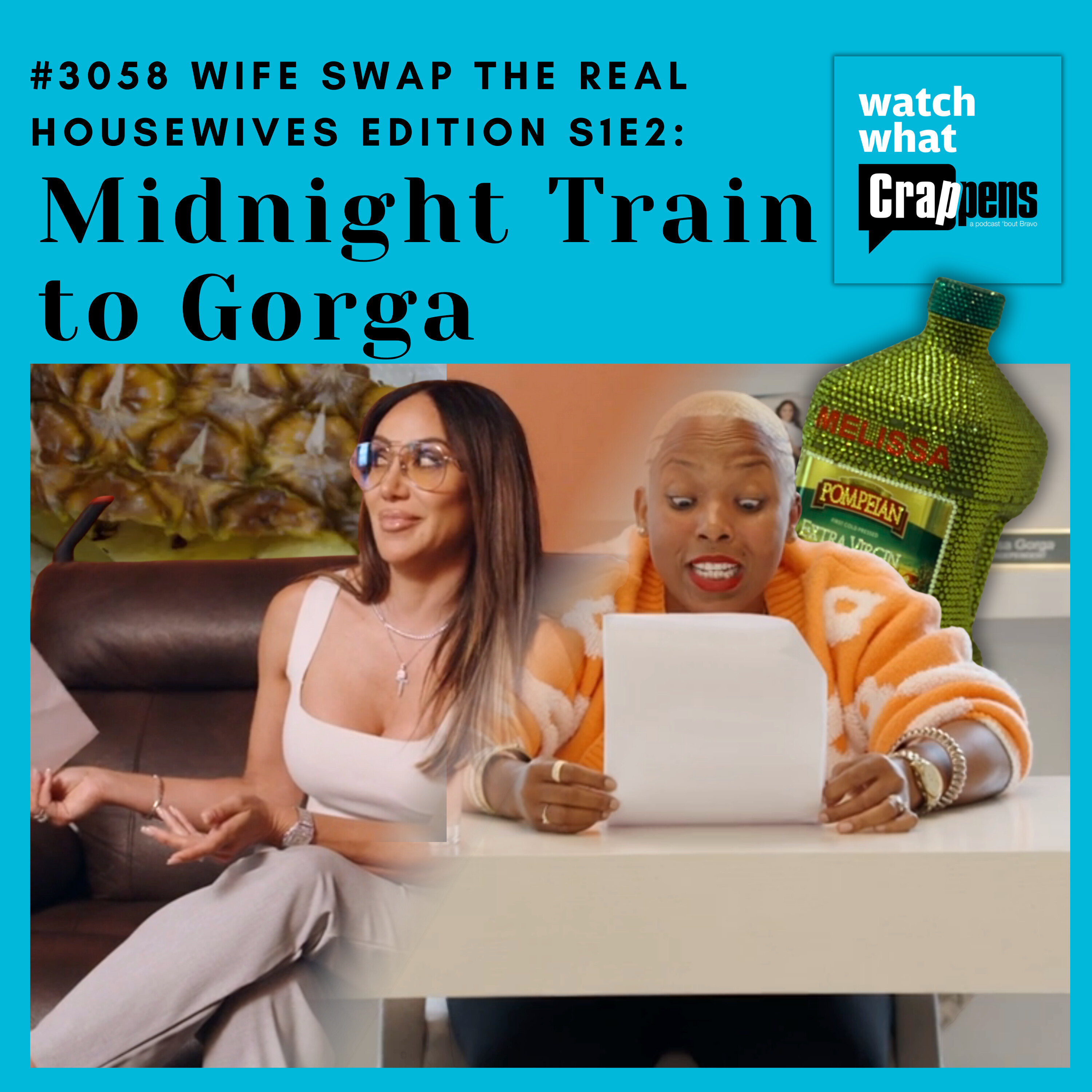 #3058 Wife Swap The Real Housewives Edition S1E2: Midnight Train to Gorga by Ben Mandelker & Ronnie Karam | Wondery