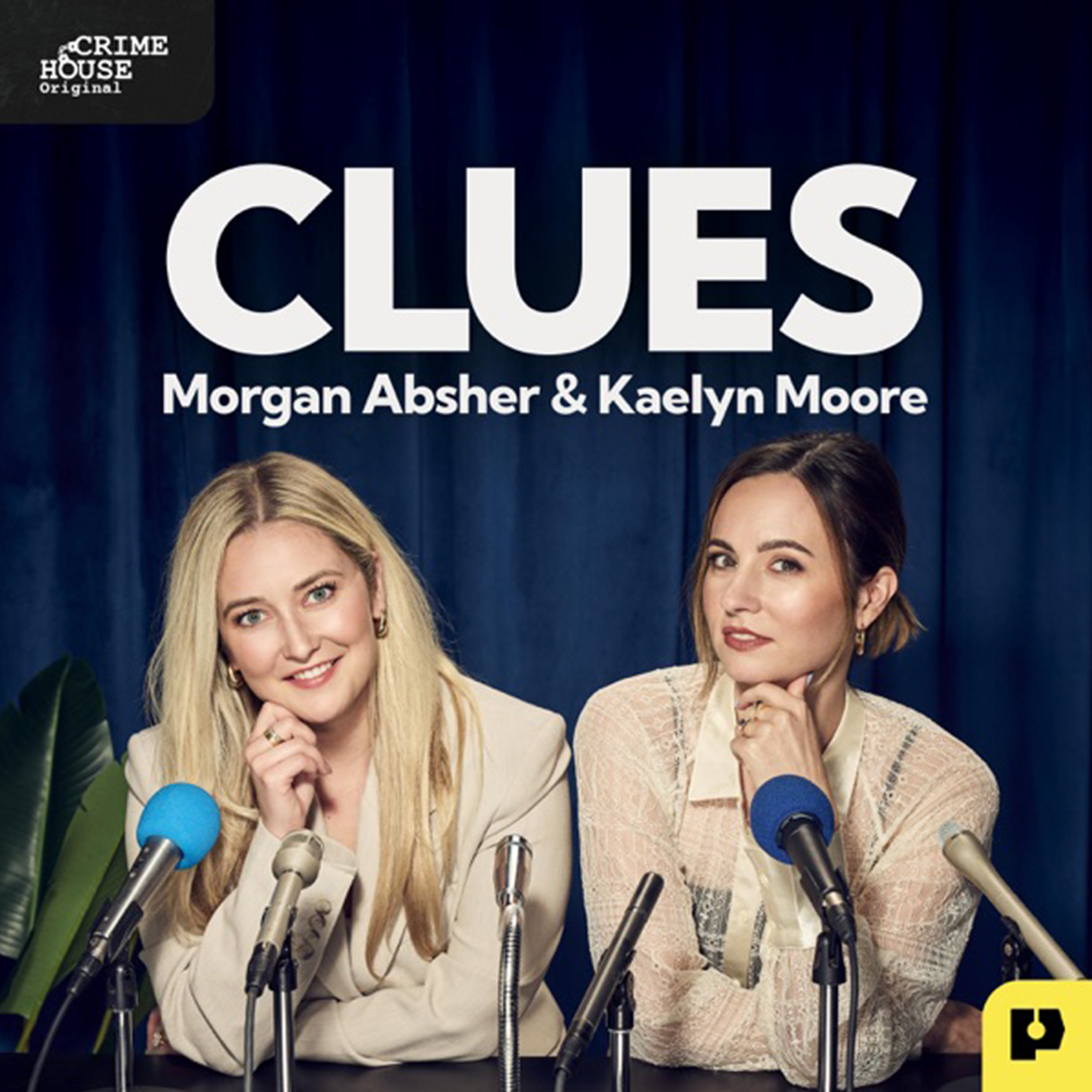 Introducing: Clues with Morgan Absher & Kaelyn Moore by PodcastOne
