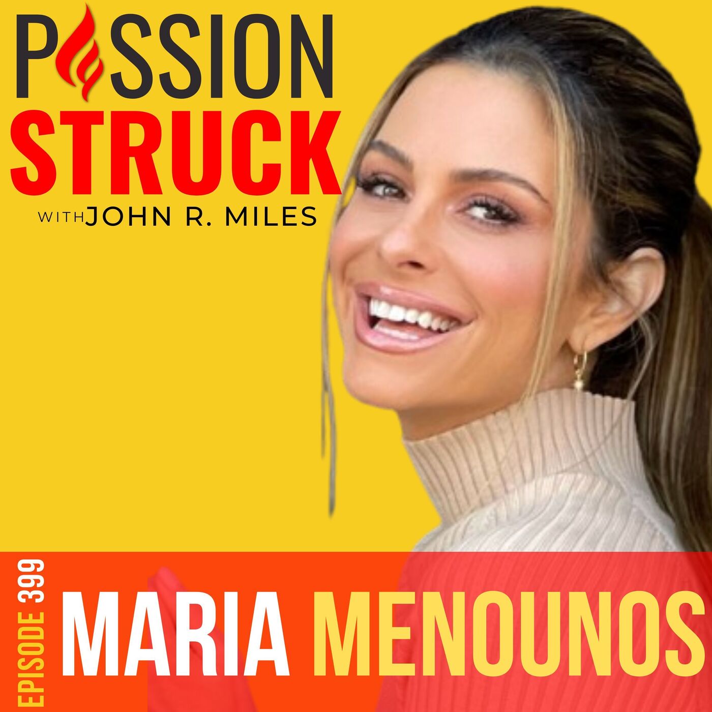 Maria Menounos on Why You Must Be the CEO of Your Health EP 399 by John R. Miles