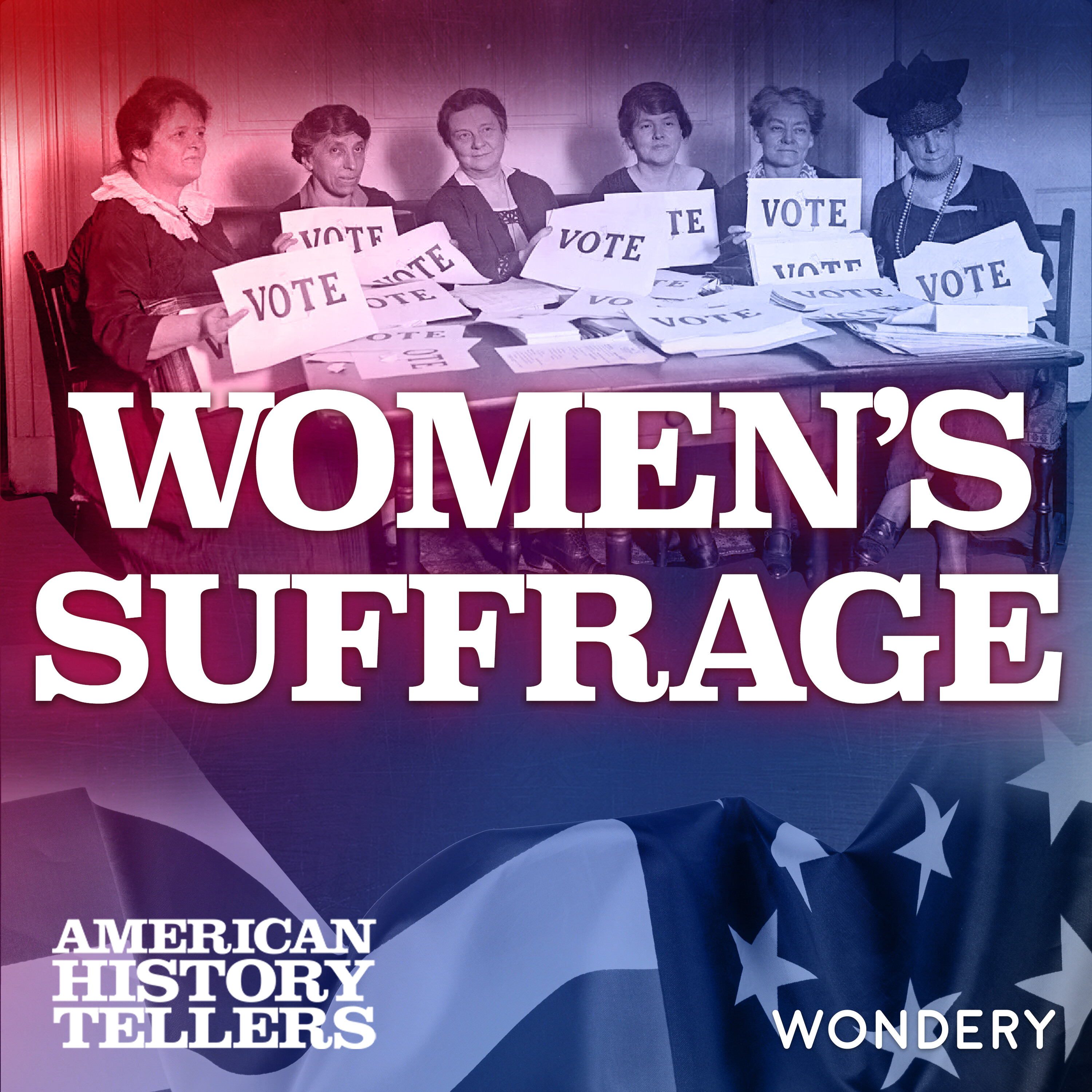 ENCORE: The Fight for Women's Suffrage | Passing the Torch | 3 by Wondery