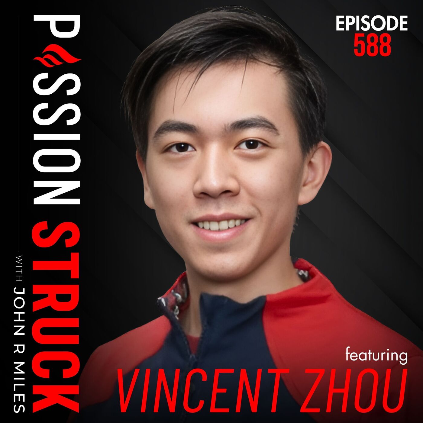 Vincent Zhou on How to Make Your Gold Medal Dreams a Reality | 588 by Passion Struck Network