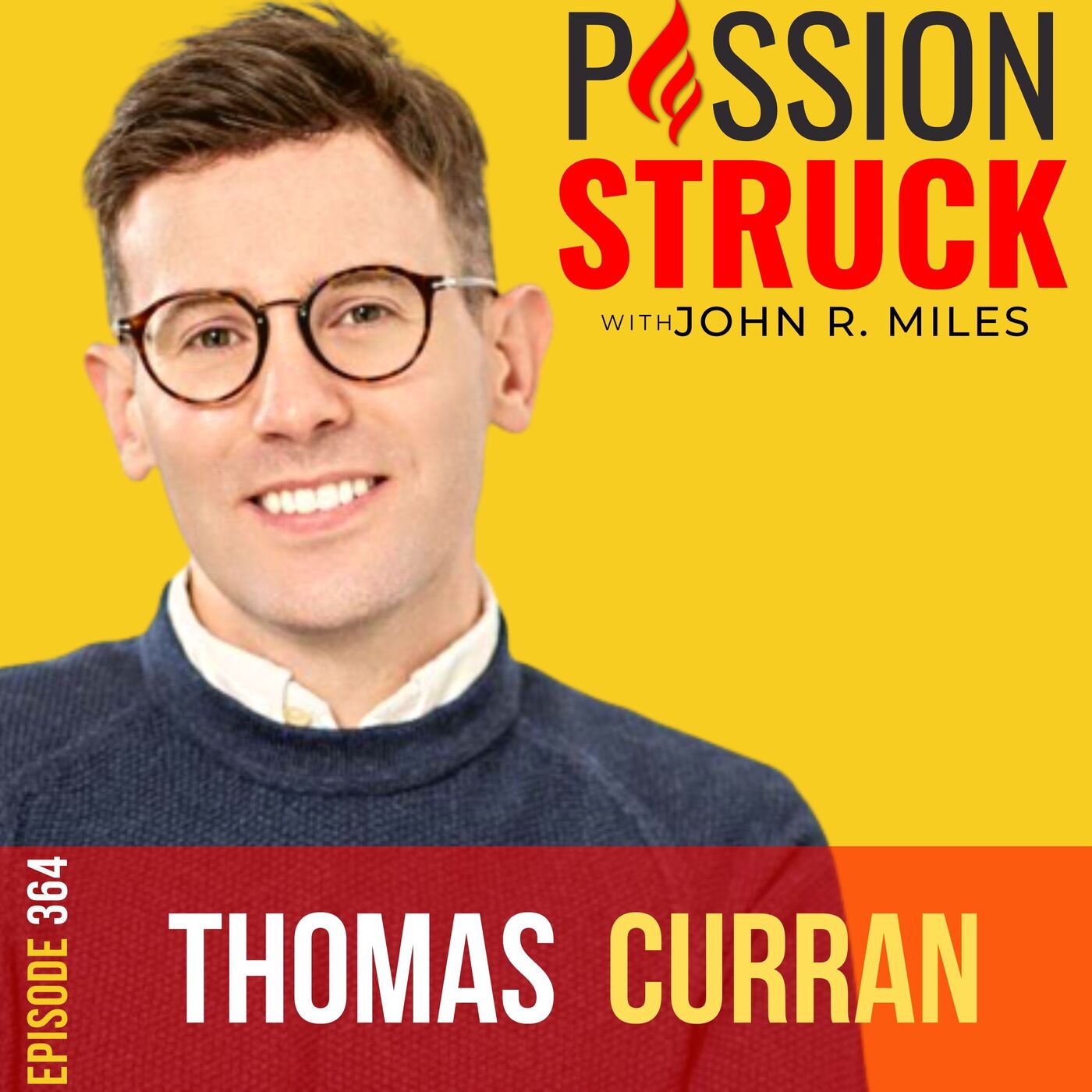 Thomas Curran on Breaking Free From the Perfection Trap EP 364 by John R. Miles