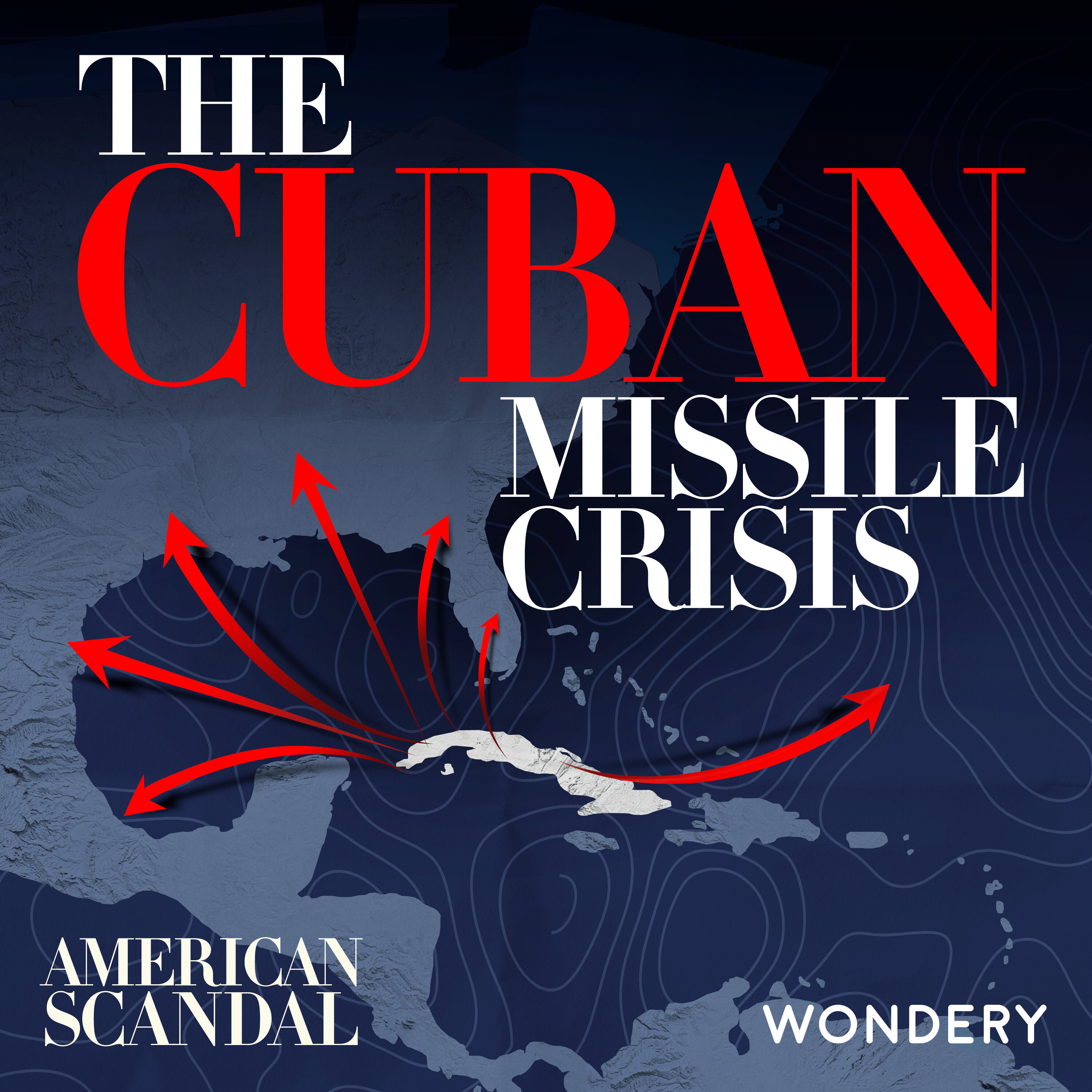 The Cuban Missile Crisis | Bay of Pigs | 1 by Wondery