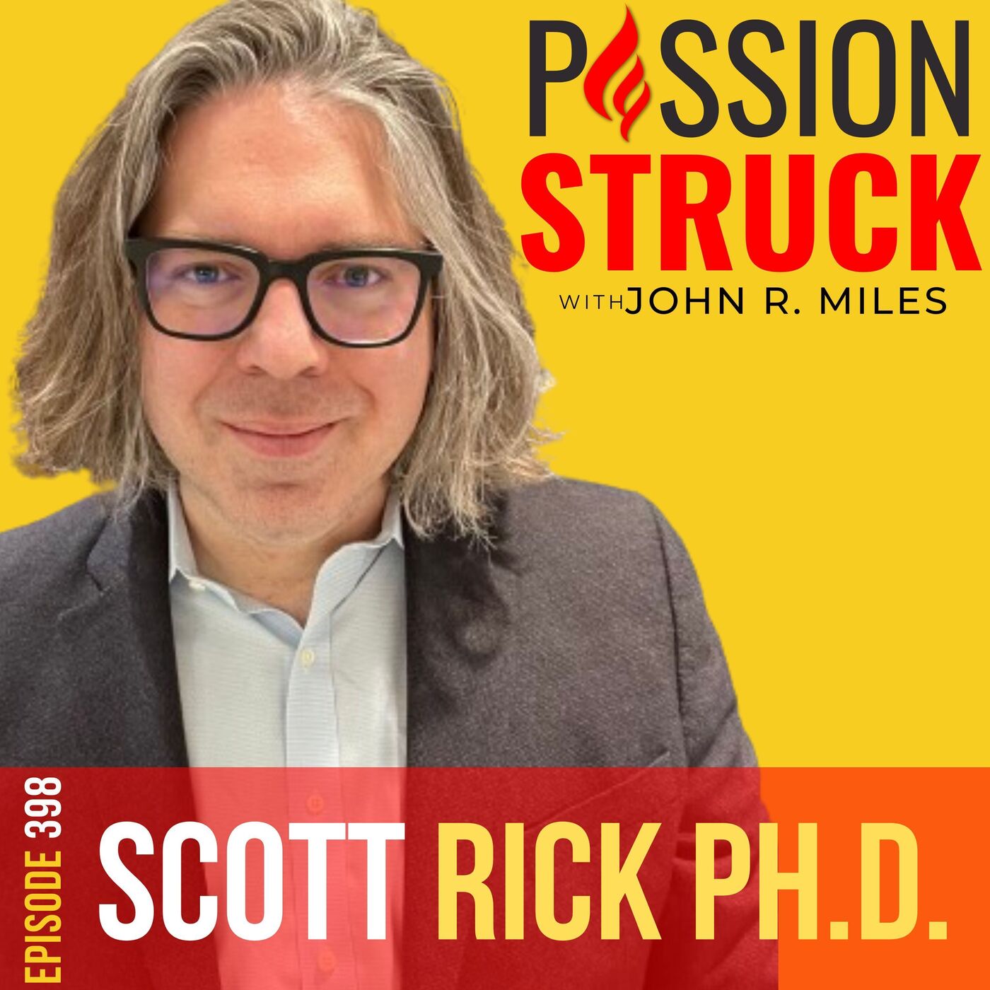 Dr. Scott Rick on Should You Marry for Love or Money? EP 398 by Passion Struck Network