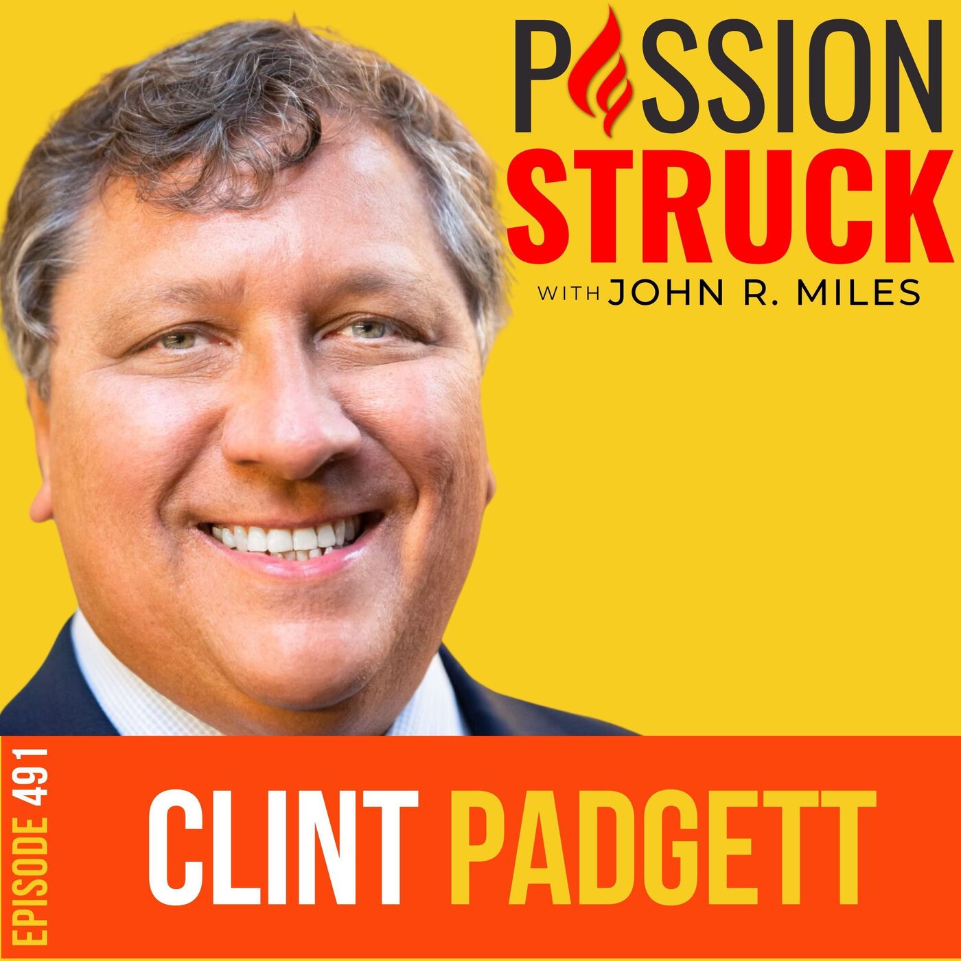 Clint Padgett on Driving Team Performance Excellence EP 491 by Passion Struck Network