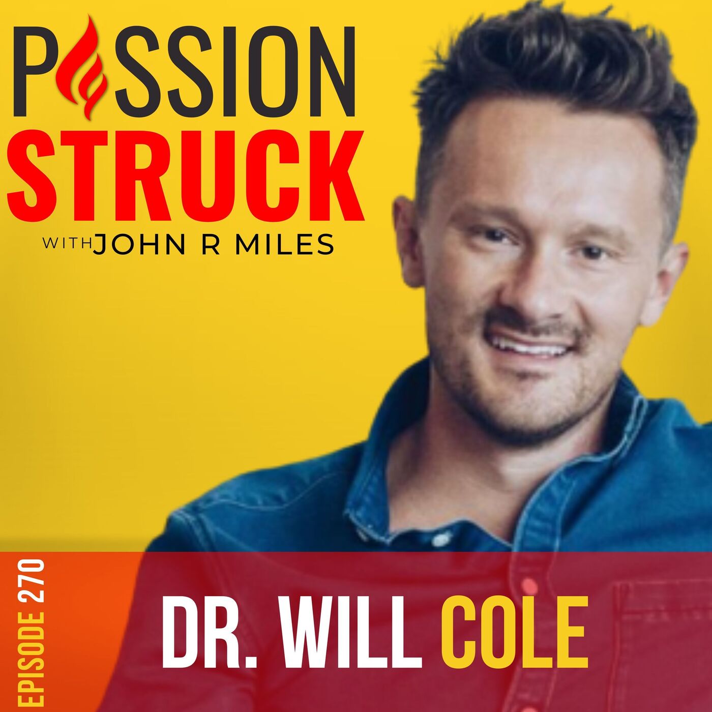 Dr. Will Cole on How to Restore Your Gut-Feelings Connection EP 270 by Passion Struck Network