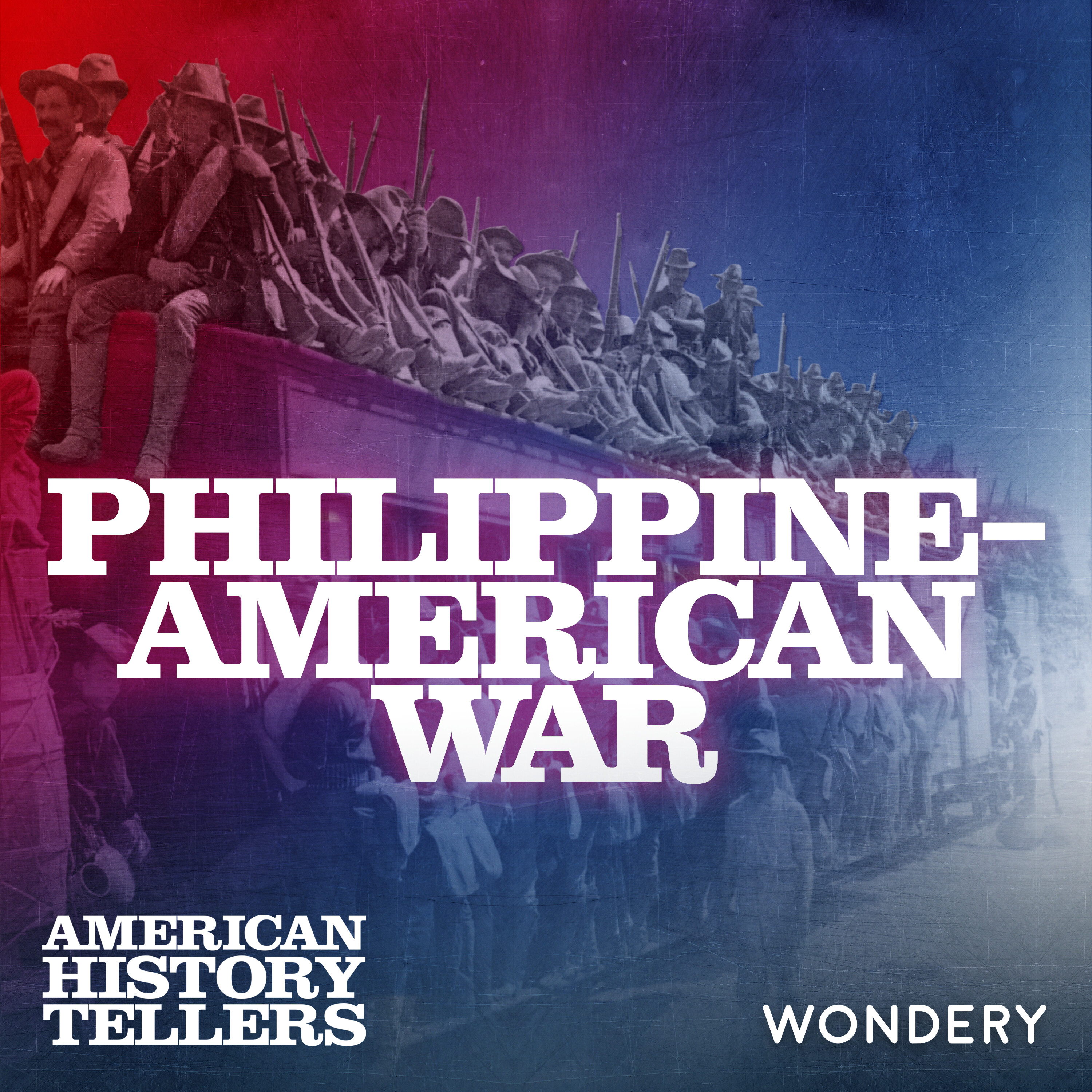 Philippine-American War | Acts of Sedition | 4 by Wondery